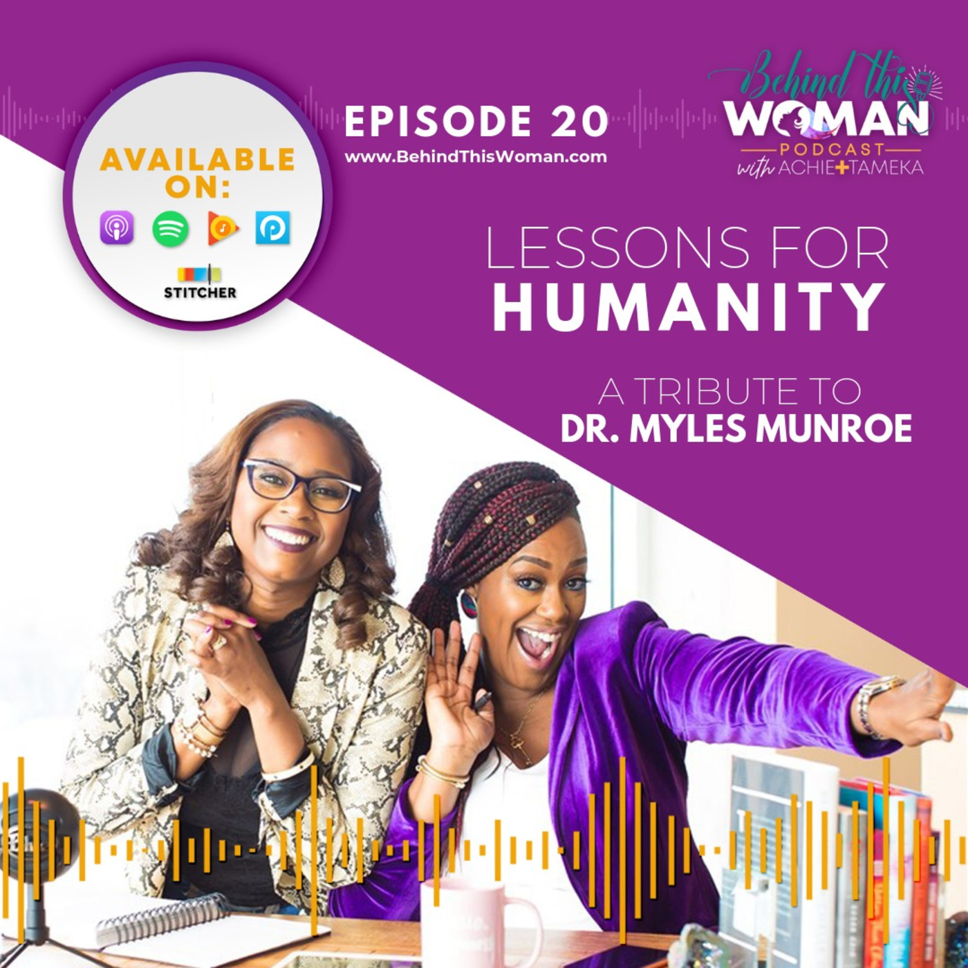 Behind This Woman Podcast with Achie & Tameka