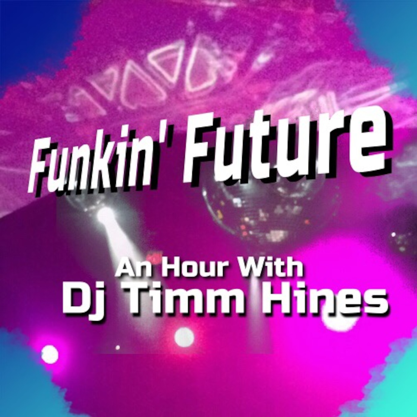 FUNKIN' FUTURE