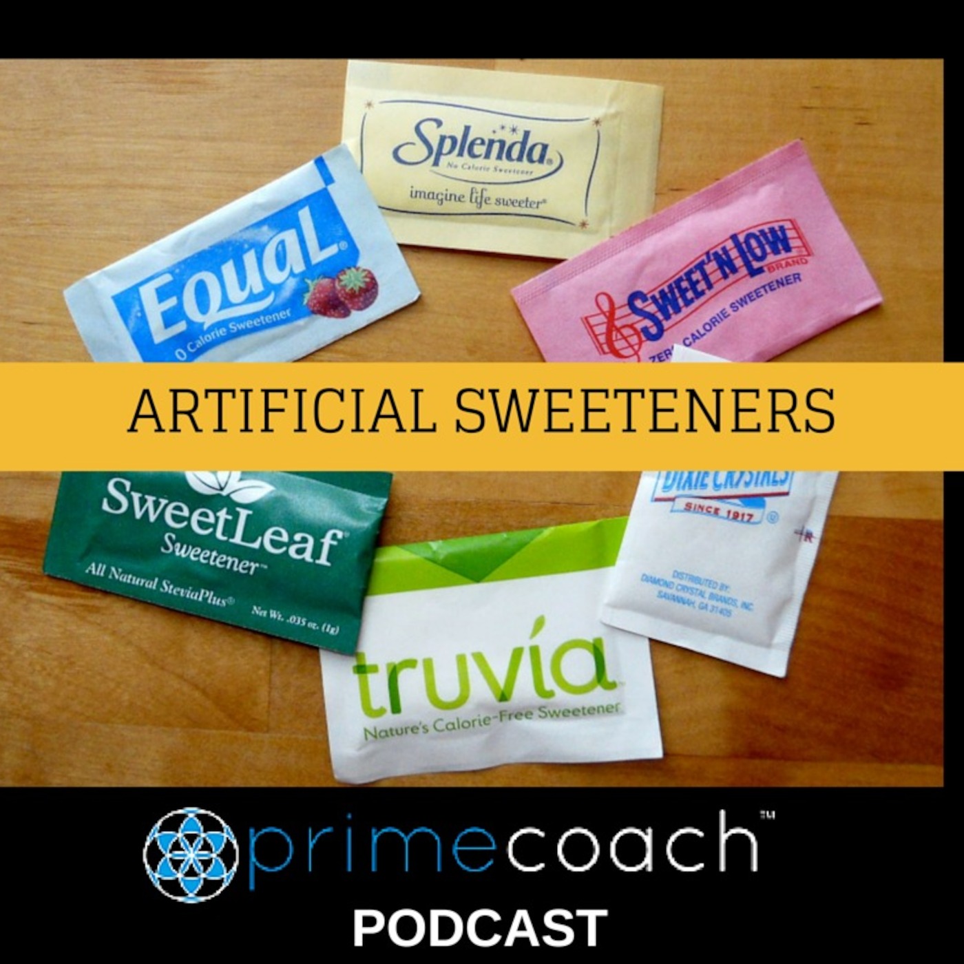 Primecoach Podcast - Recommended Sweeteners episode artwork
