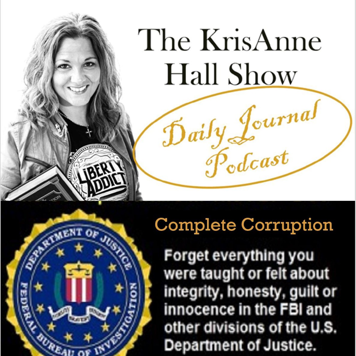 Daily Journal: The Real Collusion? Continued FBI & DOJ Corruption!