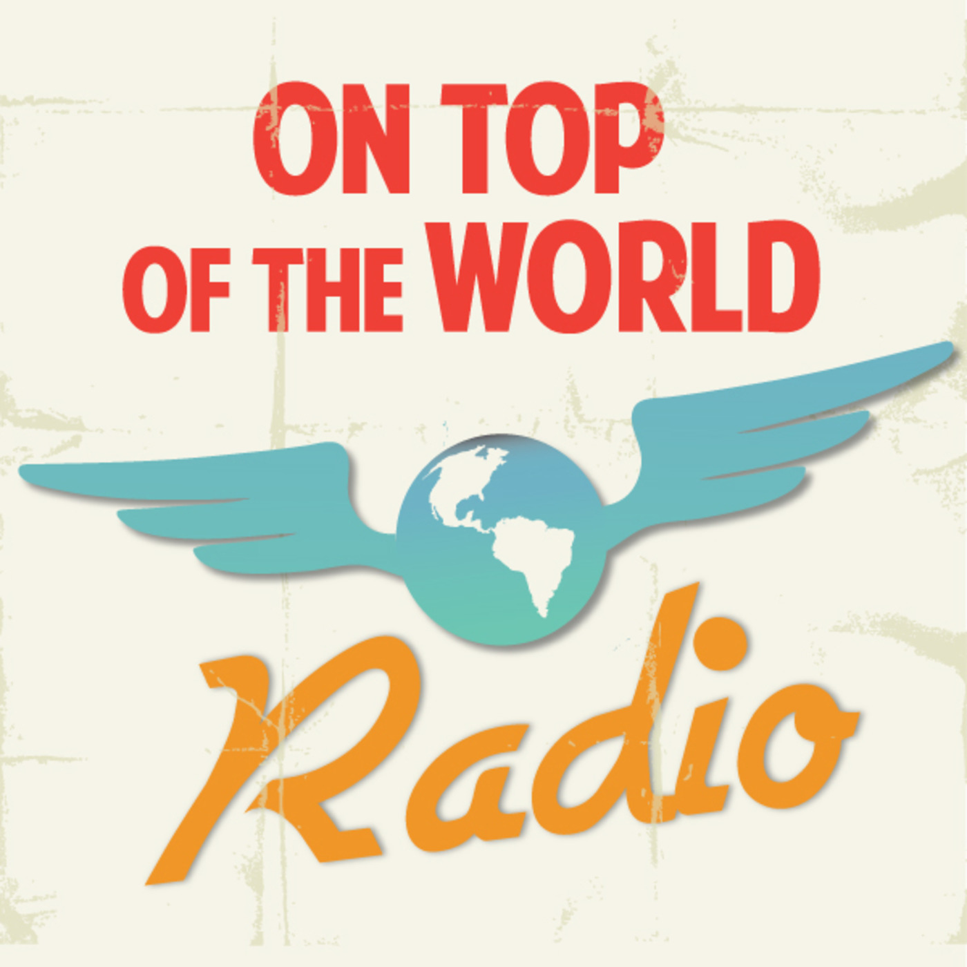 On Top of the World Radio with Chris Story