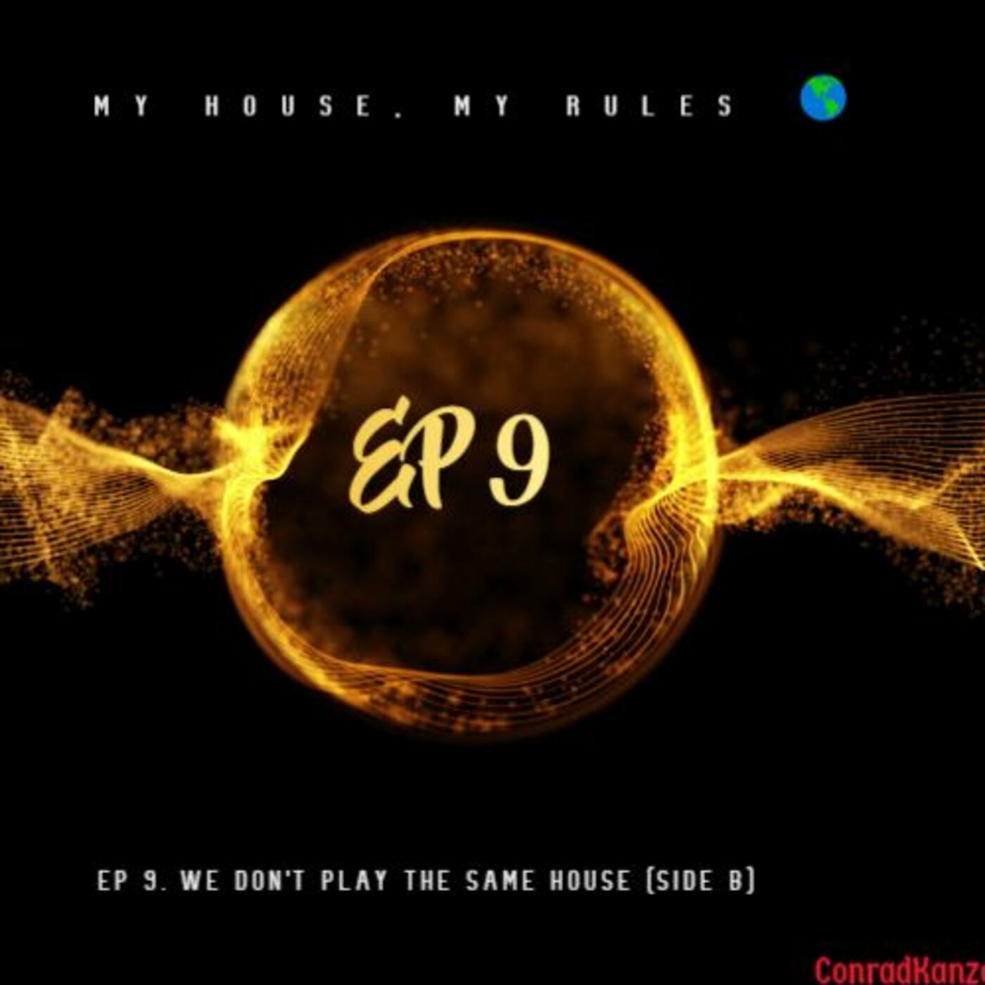 Episode 9: EP 9. We Don't Play The Same House (Side B)
