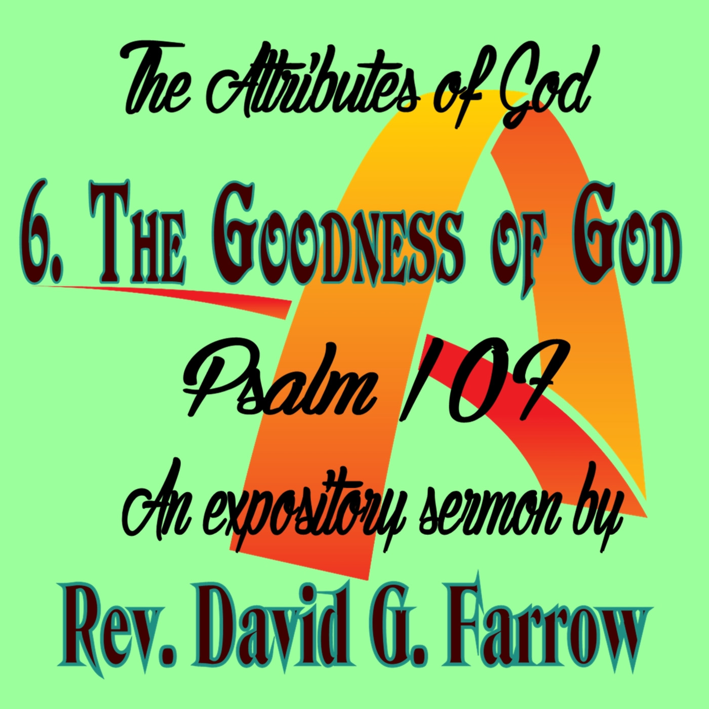 The Goodness of God - Psalm 107