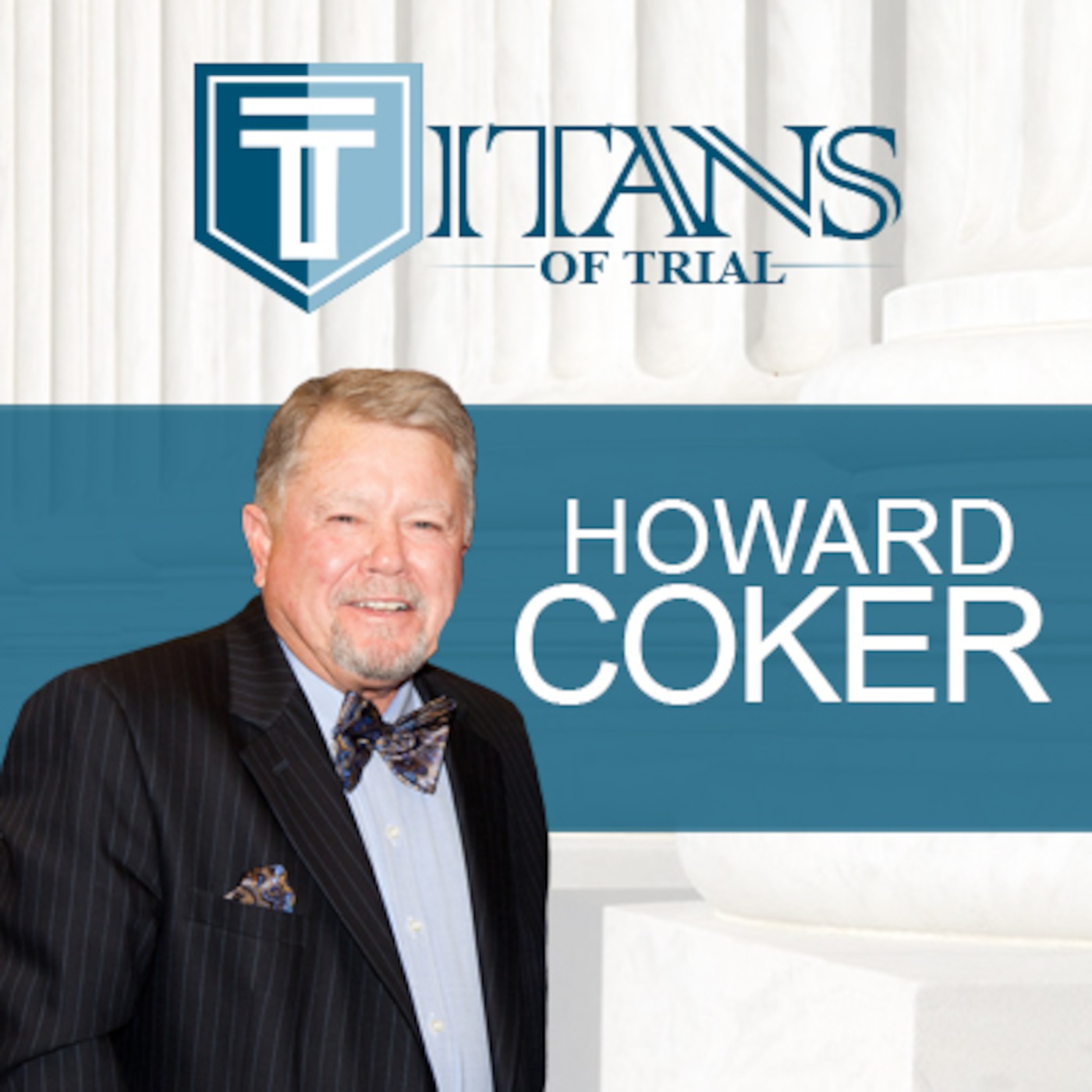 Titans of Trial - Howard Coker