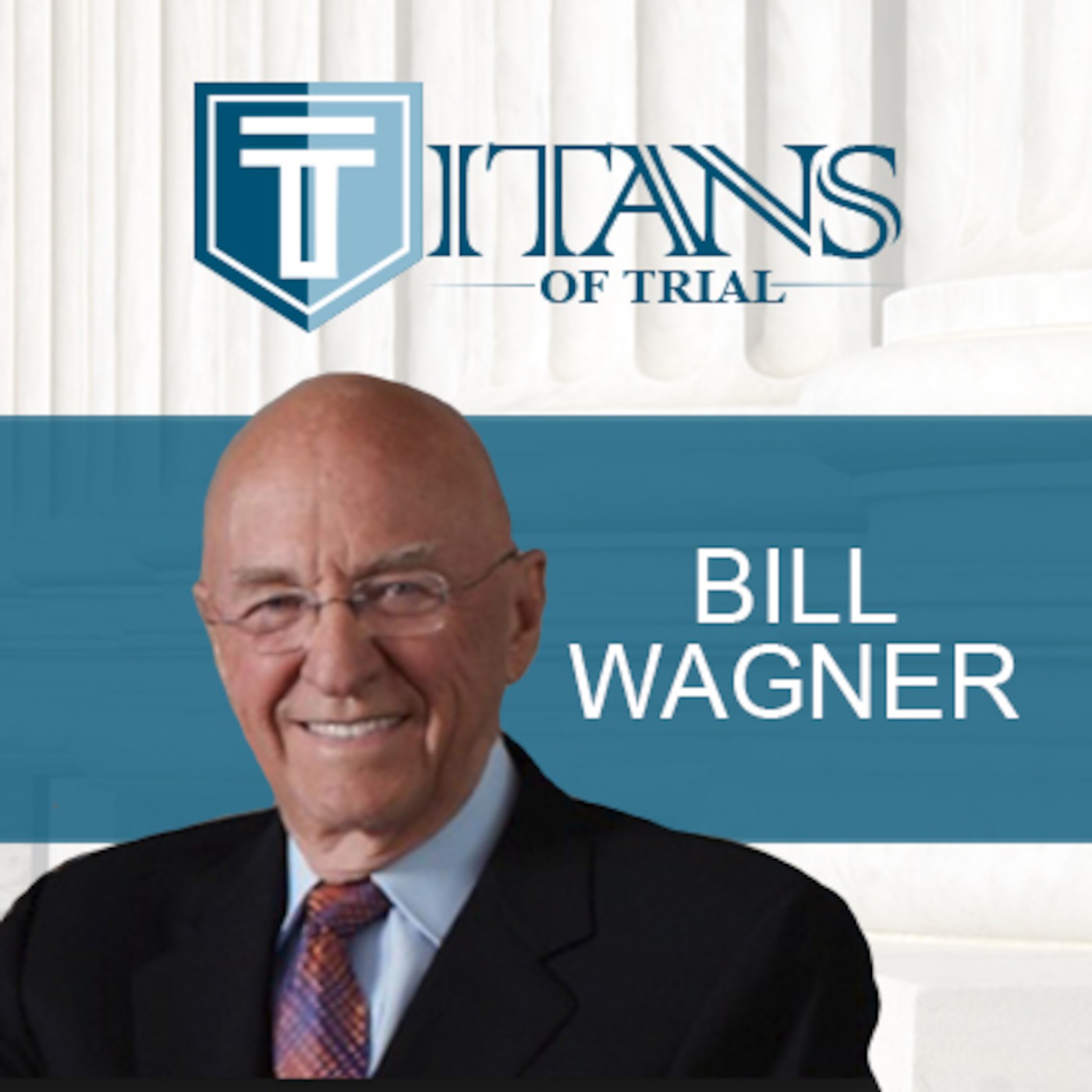 Titans of Trial - Bill Wagner