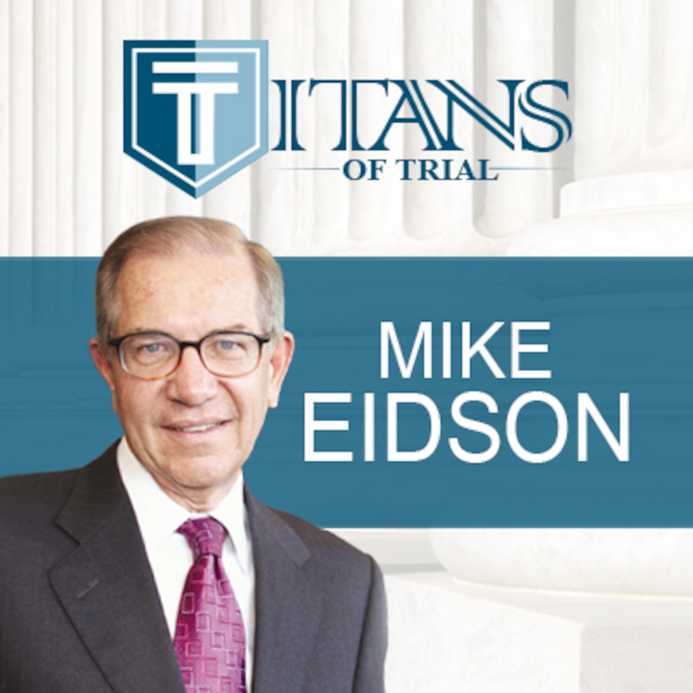 Titans of Trial - Mike Eidson