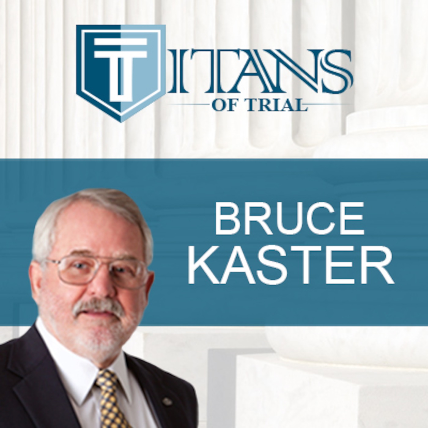 Titans of Trial - Bruce Kaster