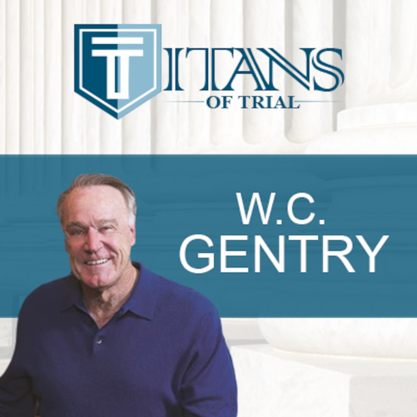 Titans of Trial - W.C. Gentry