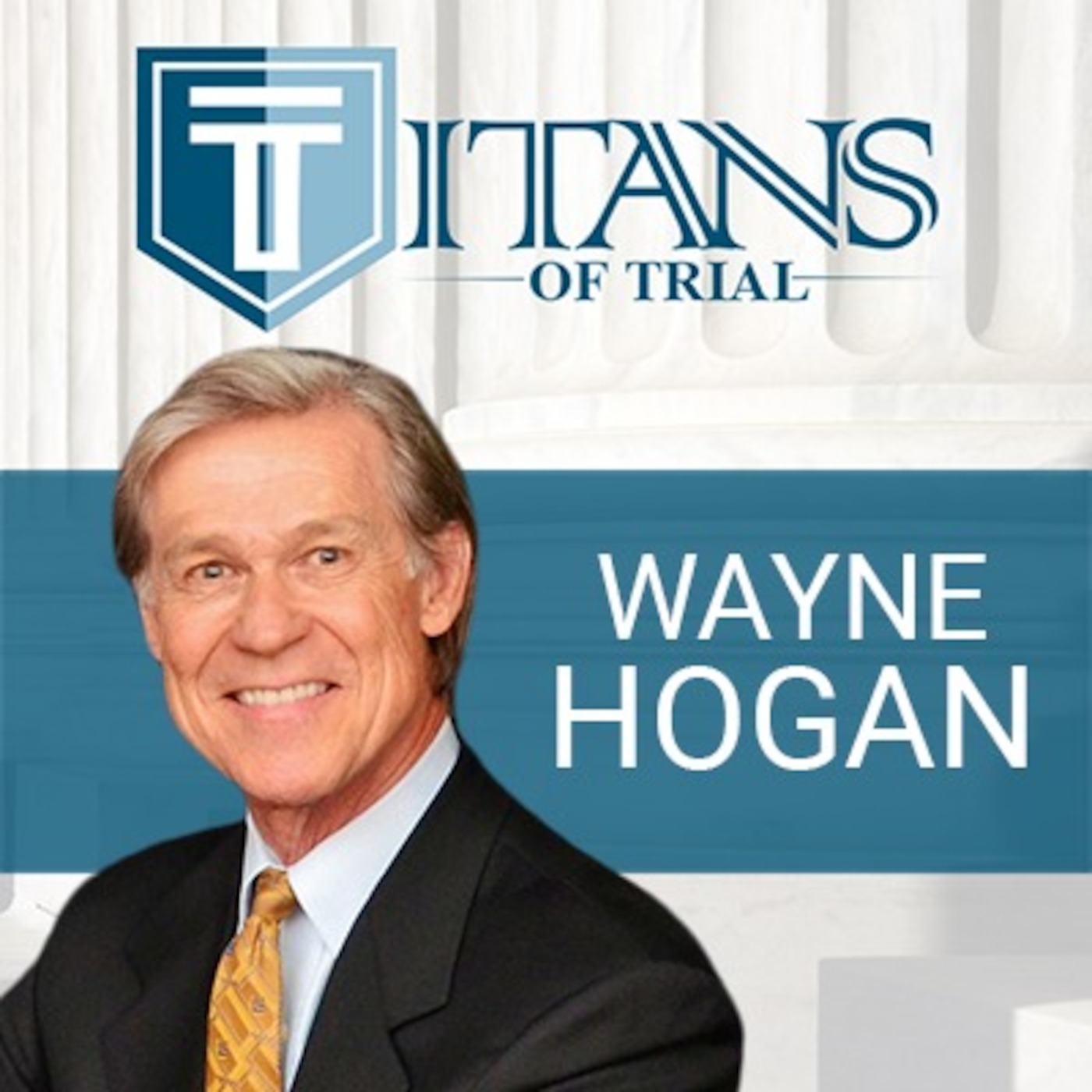 Titans of Trial - Wayne Hogan