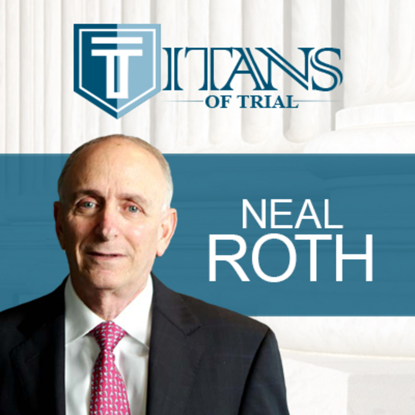 Titans of Trial - Neal Roth
