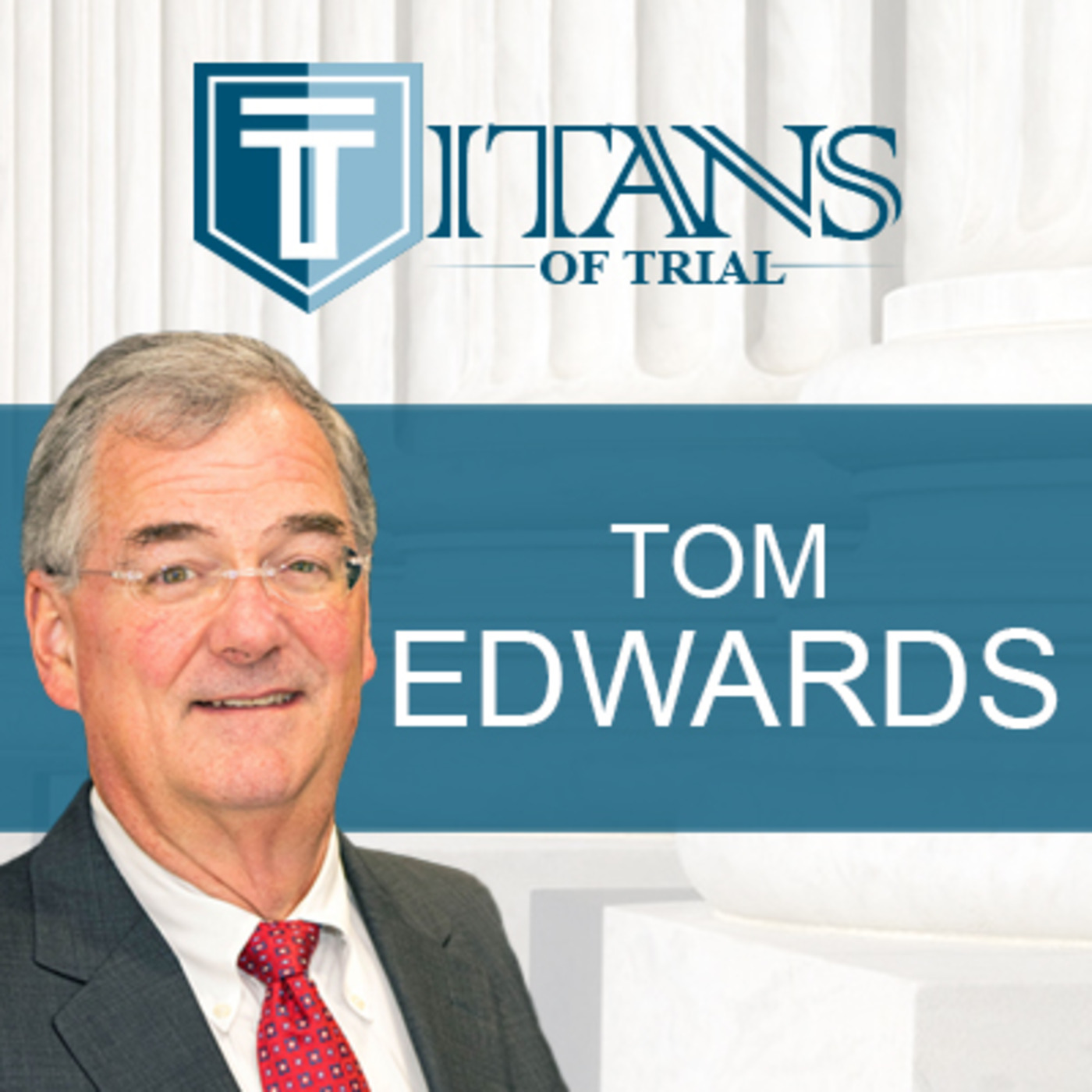 Titans of Trial - Tom Edwards