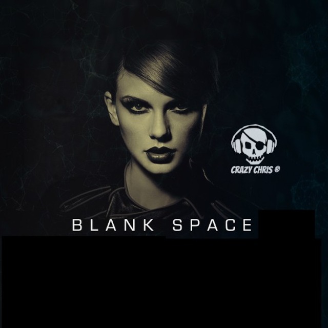 Taylor Swift Blank Space Crazy Chris Future Bass
