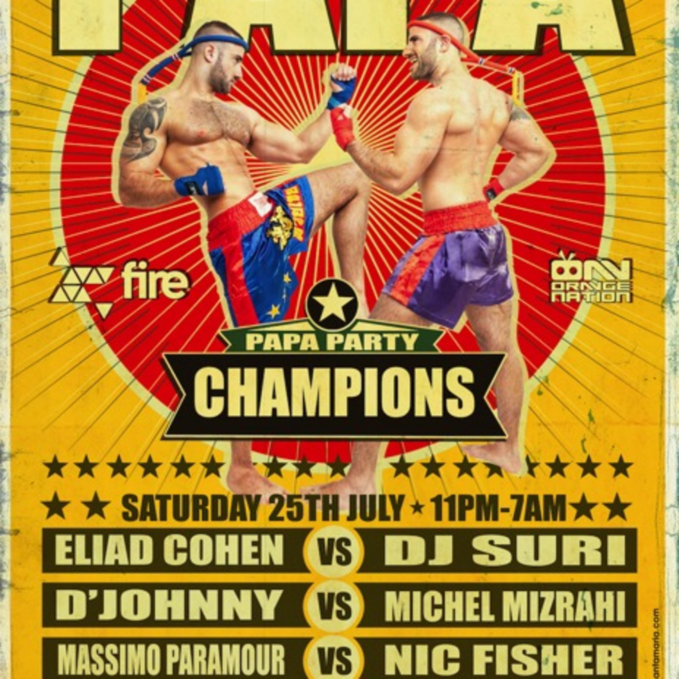 MASSIMO PARAMOUR FOR PAPA CHAMPIONS / SATURDAY 25TH JULY @ FIRE