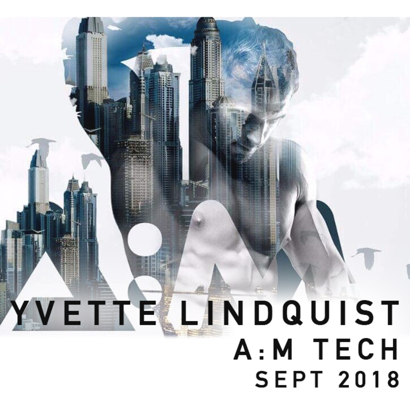 YVETTE LINDQUIST - A:M Tech (September 2018)