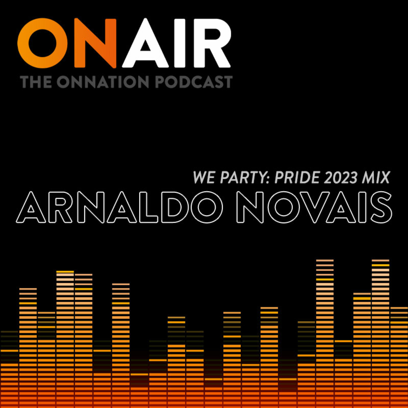 Episode 701: WE 7TH HEAVEN LONDON PRIDE - ARNALDO NOVAIS