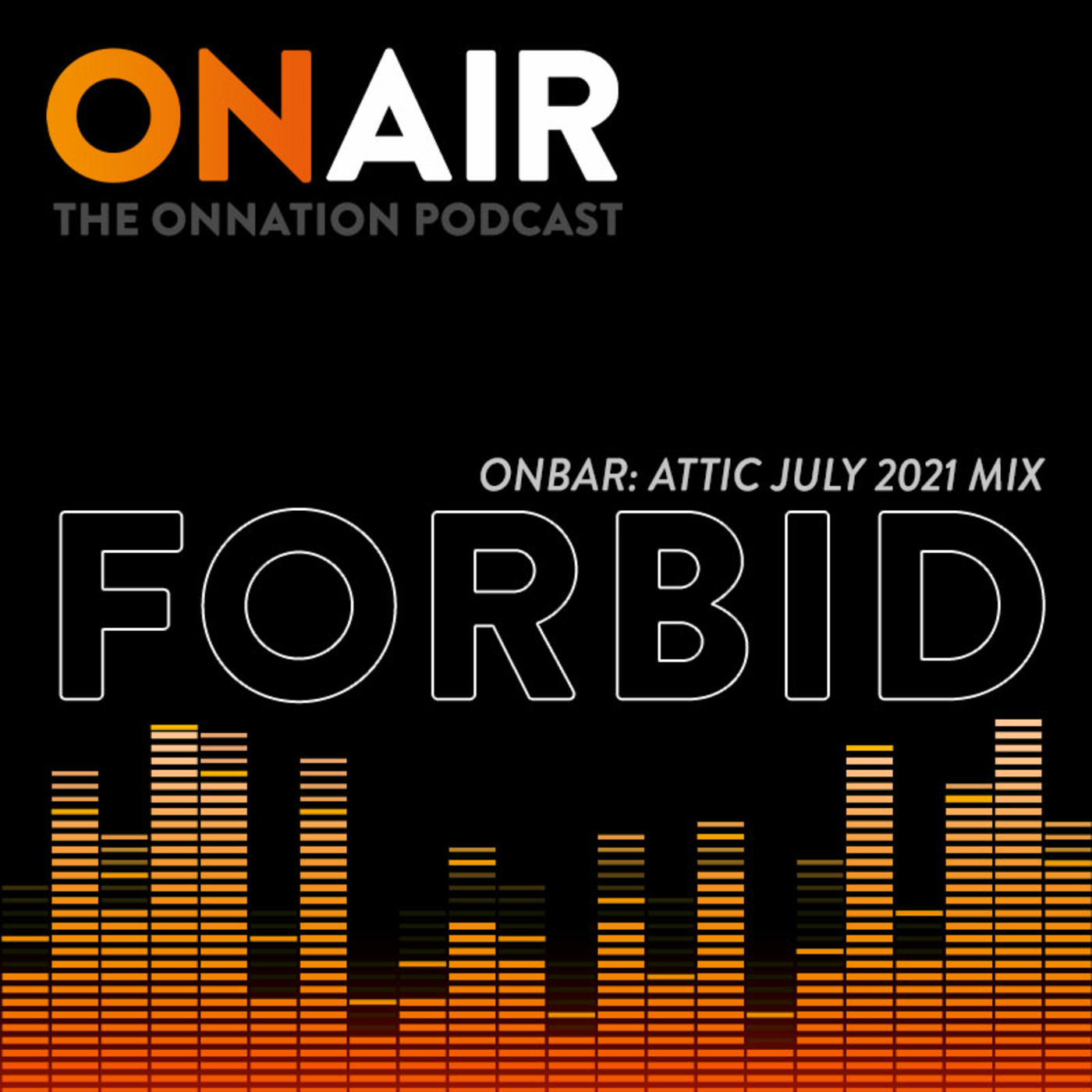Episode 8: ATTIC @ ON BAR MANCHESTER - FORBID