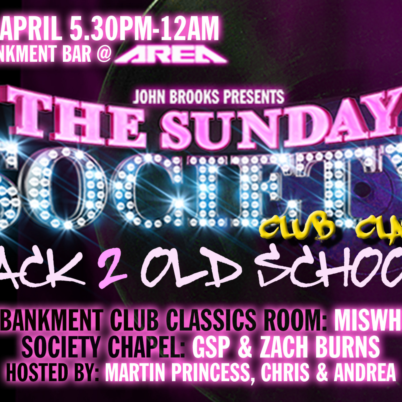 THE SUNDAY SOCIETY CLUB CLASSICS presents MISWHITE, ZACH BURNS & GSP