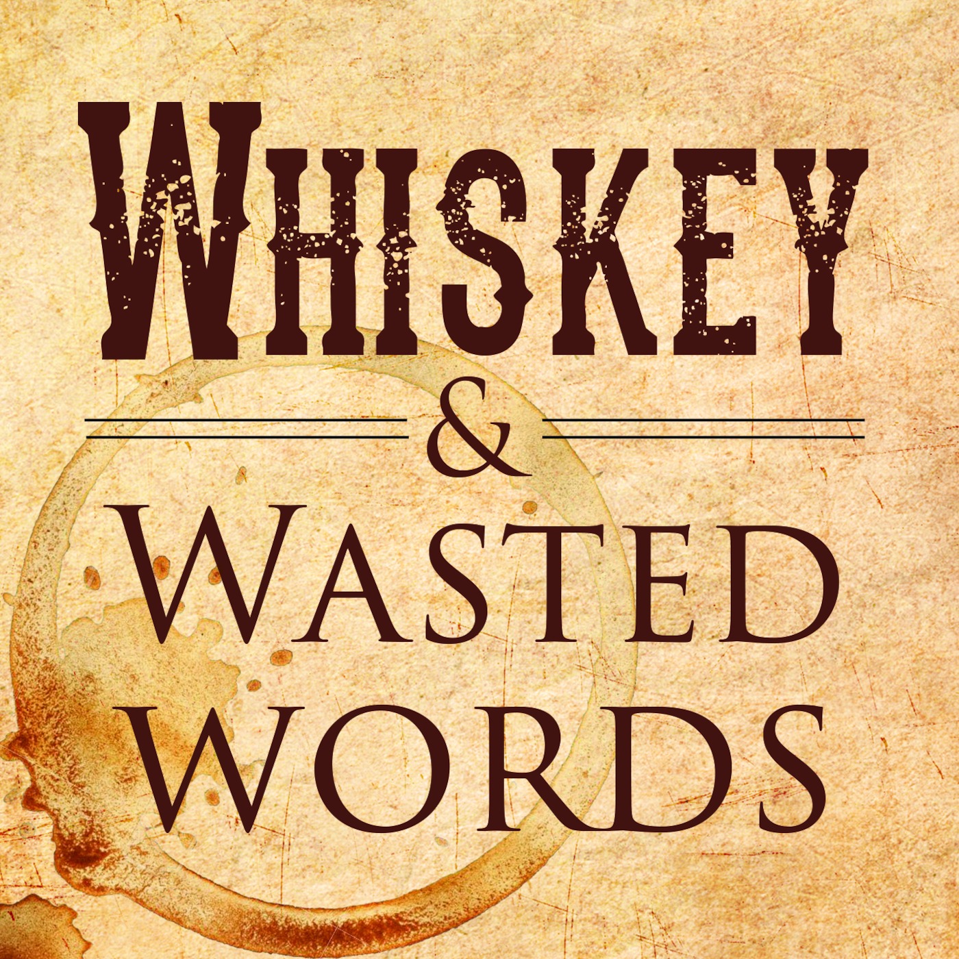 Whiskey & Wasted Words