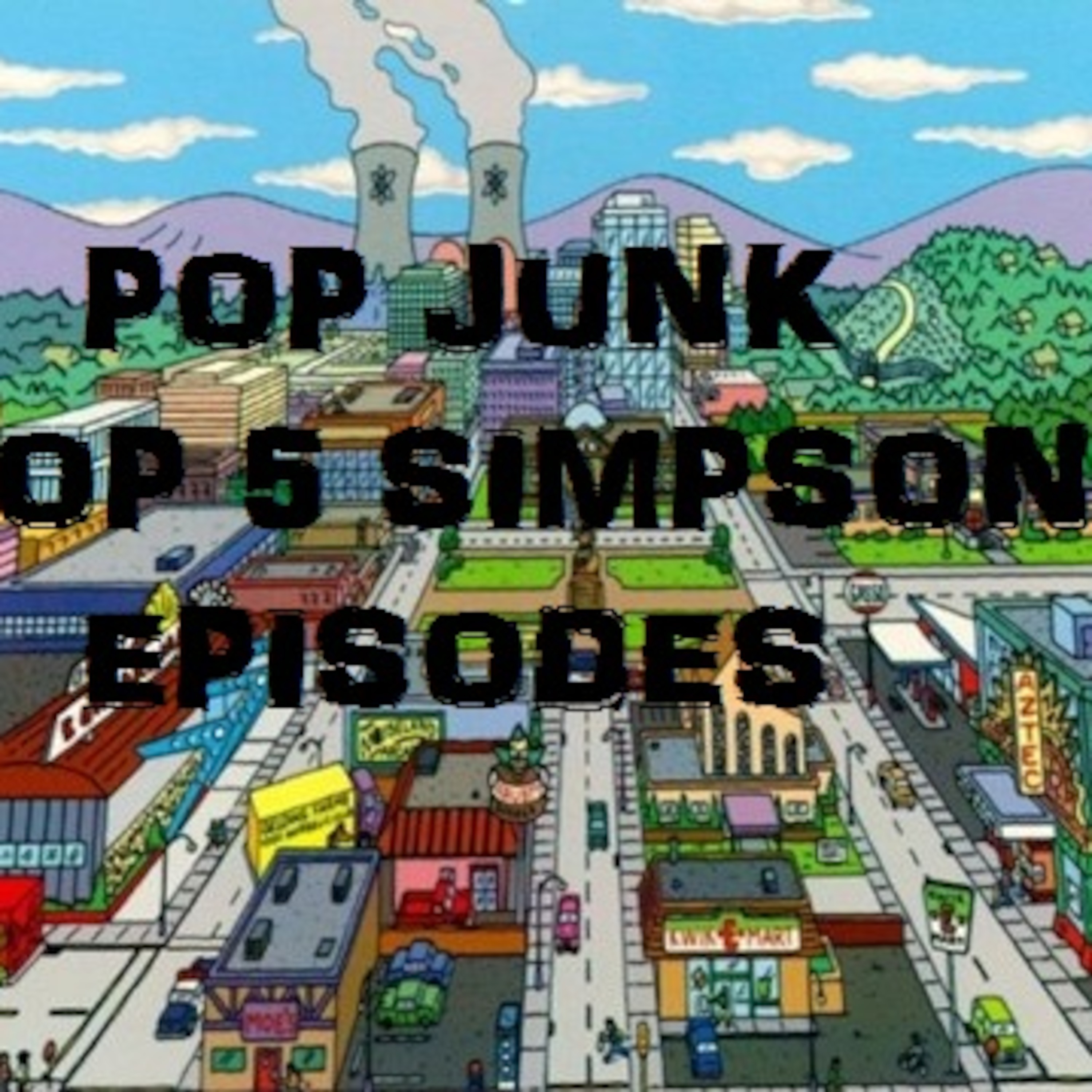 Bonus Episode: Top 5 Simpsons Episodes episode artwork