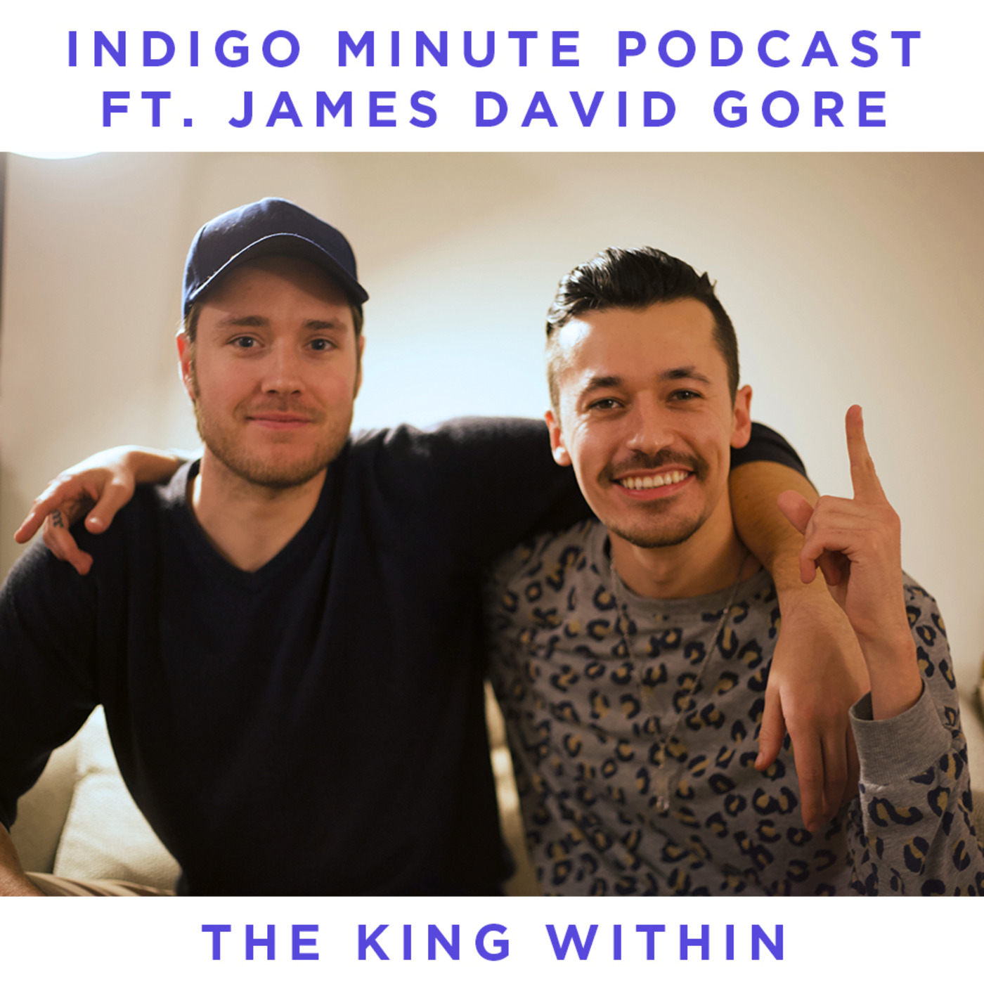 The King Within Featuring James David Gore episode artwork
