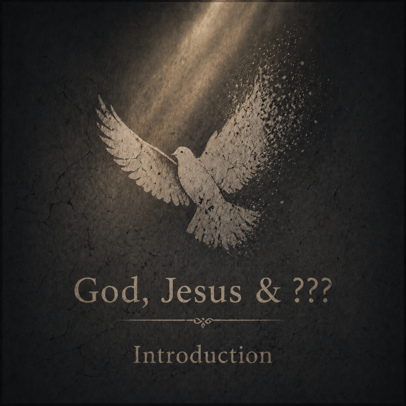 Episode 938: Ep 398: Chapel "God, Jesus, & ???" Intro - A series on the Holy Spirit episode artwork