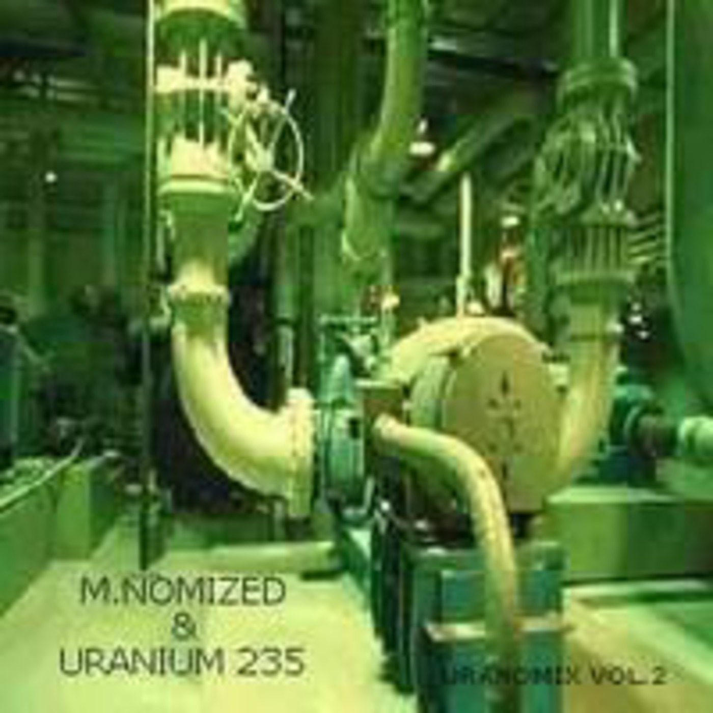 M.NOMIZED &amp; URANIUM 235 - Uranomix Vol.2 episode artwork