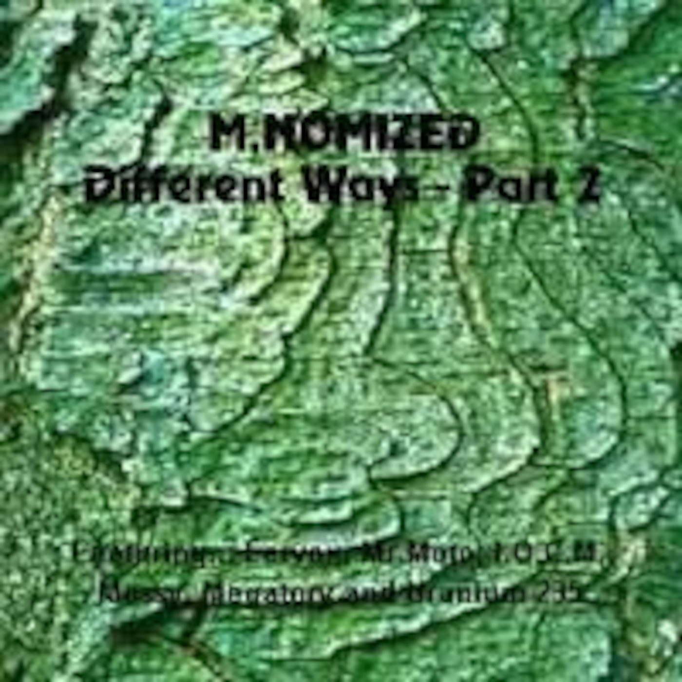 M.NOMIZED - Different Ways - Part 2 episode artwork