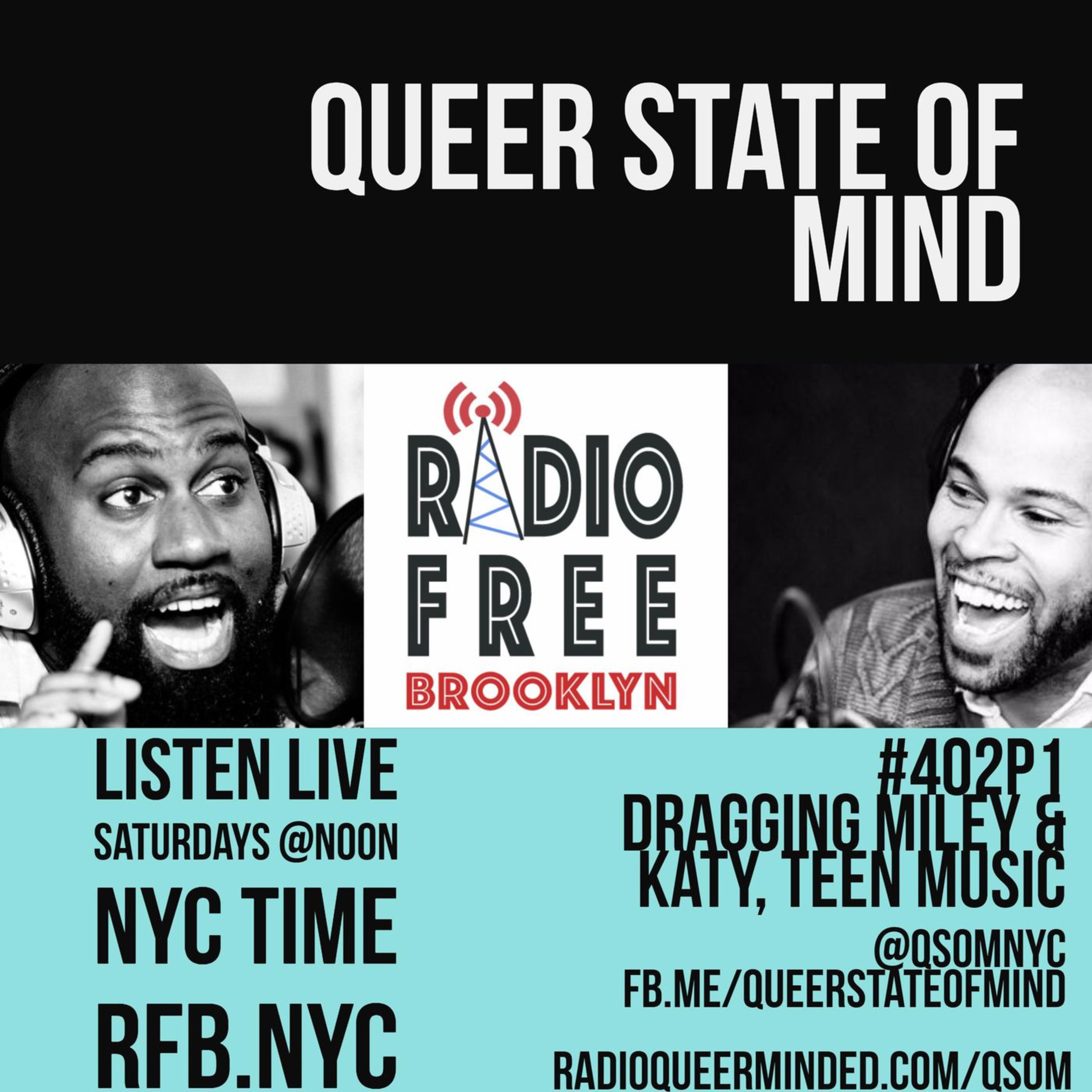 Queer State of Mind #402 Part 1: Dragging Katy & Miley, Teen Music