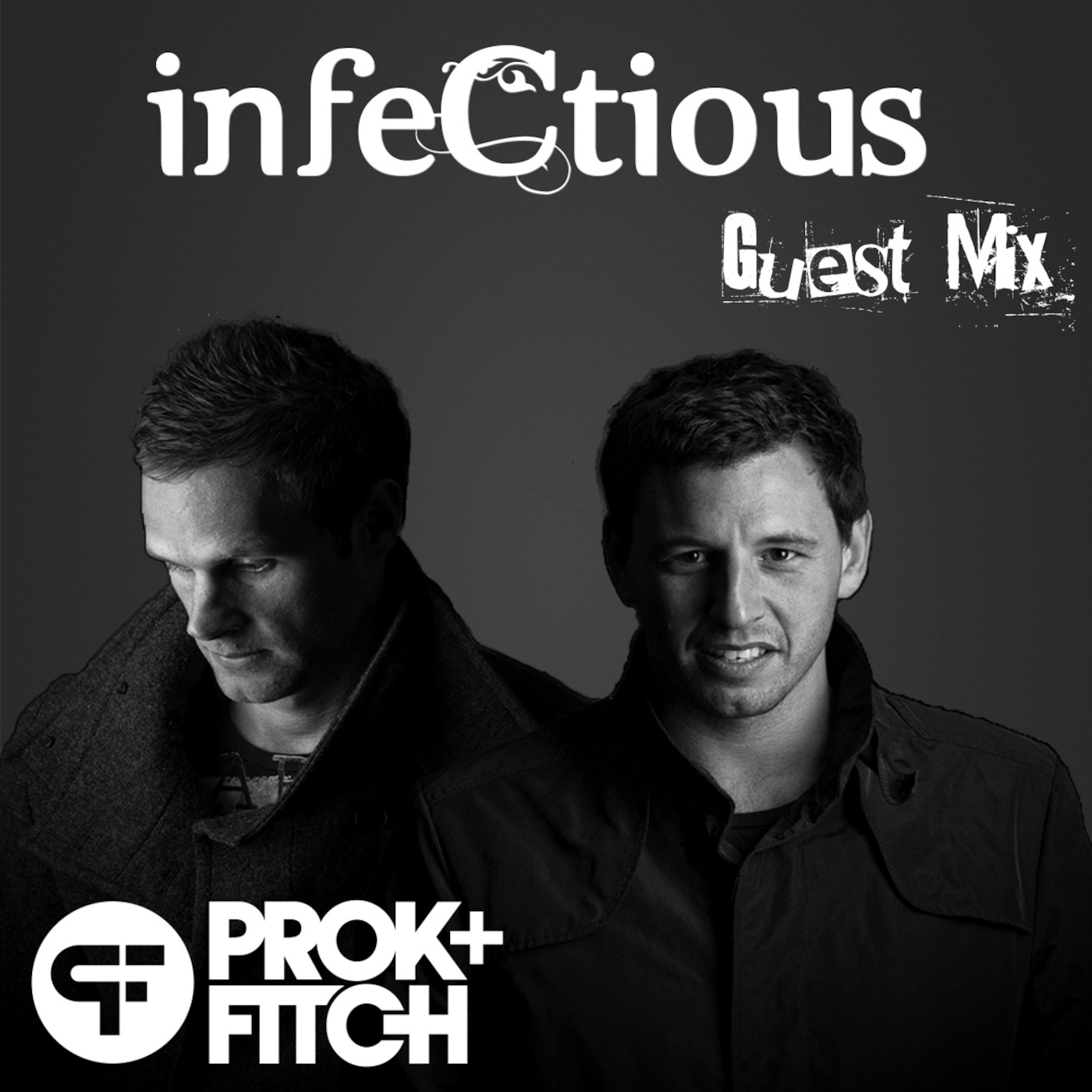 011 - Prok & Fitch - infeCtious Guest Mix