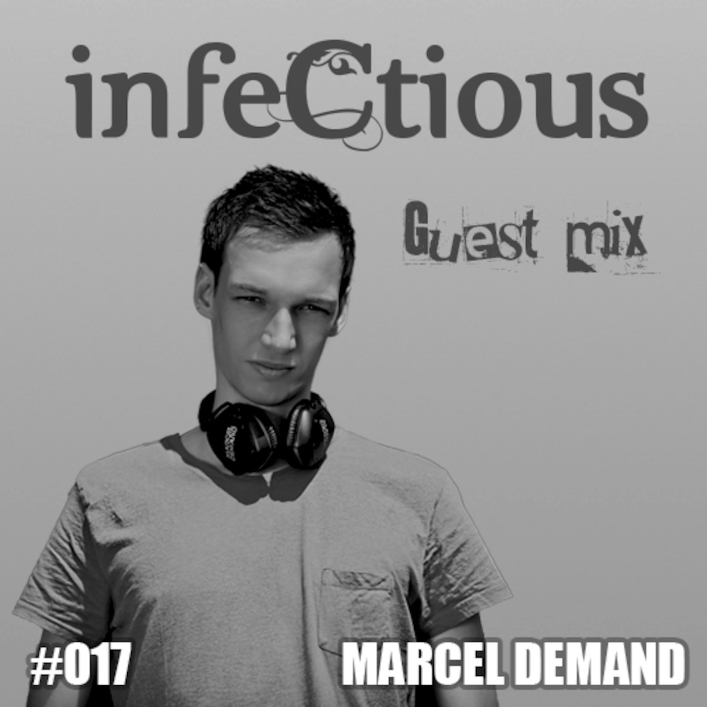 017 - Marcel Demand infeCtious Guest Mix