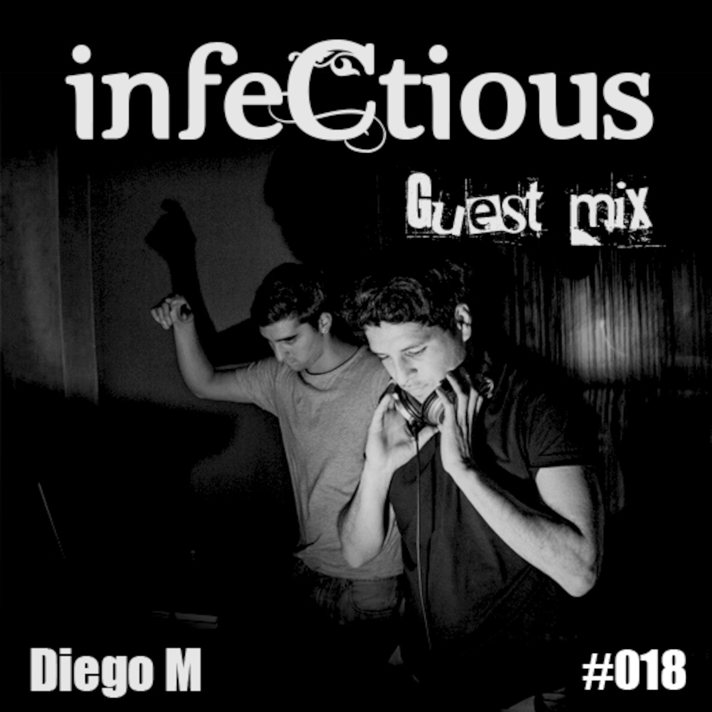 018 - Diego M - infeCtious Guest Mix