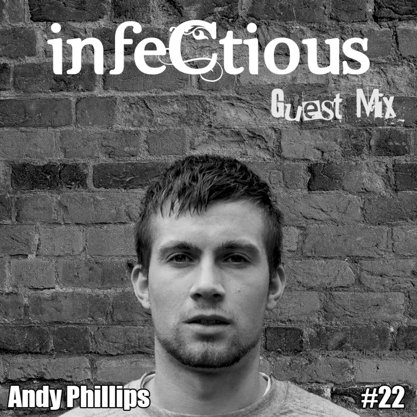 022 - Andy Phillips infeCtious Guest Mix
