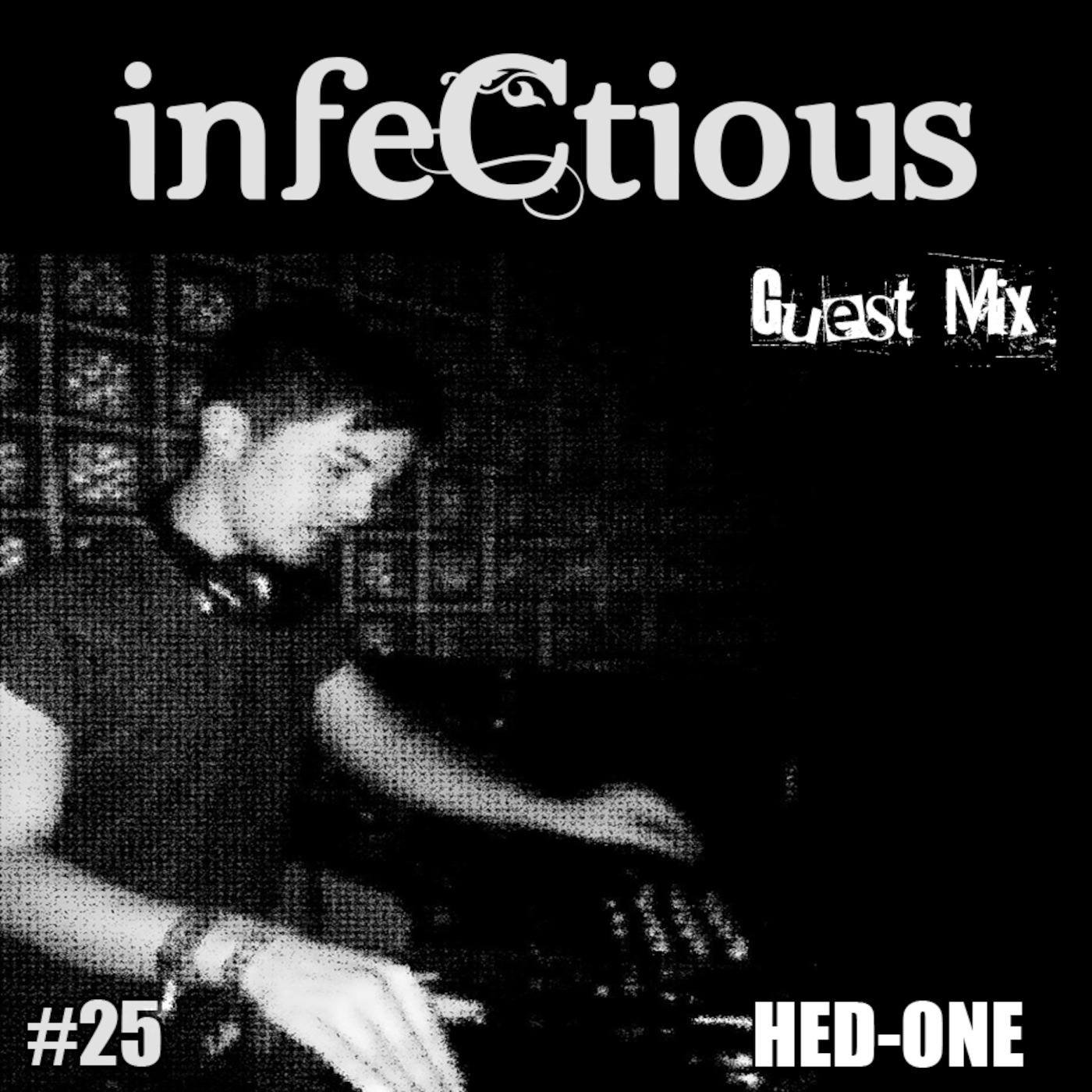 025 - Hed One infeCtious Guest Mix