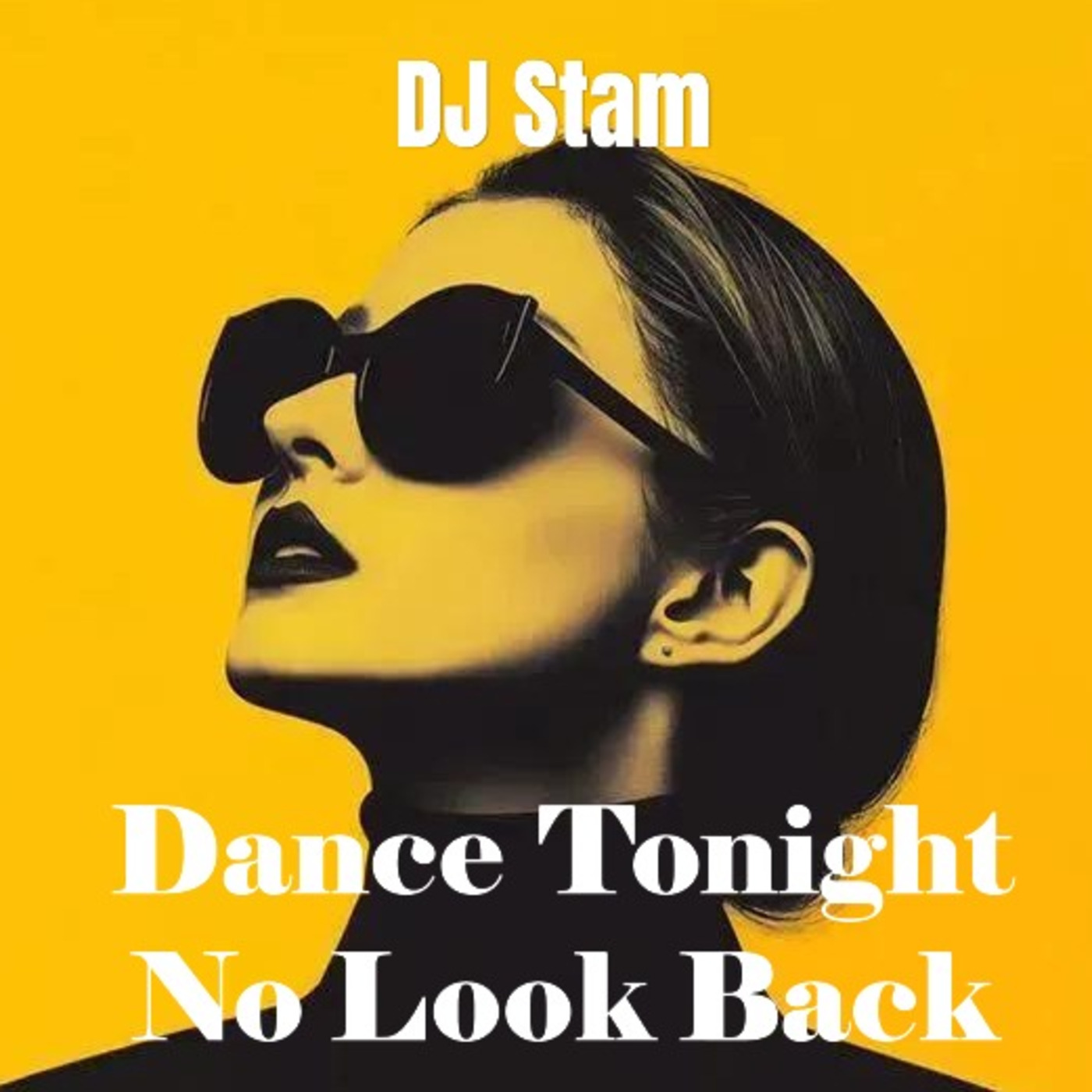 DJ Stam - Dance Tonight No Look Back episode artwork