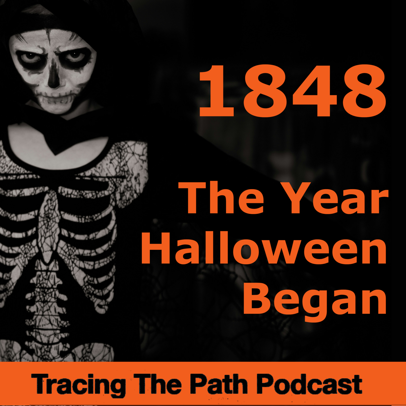 Episode 57: 1848: The Year Halloween Began
