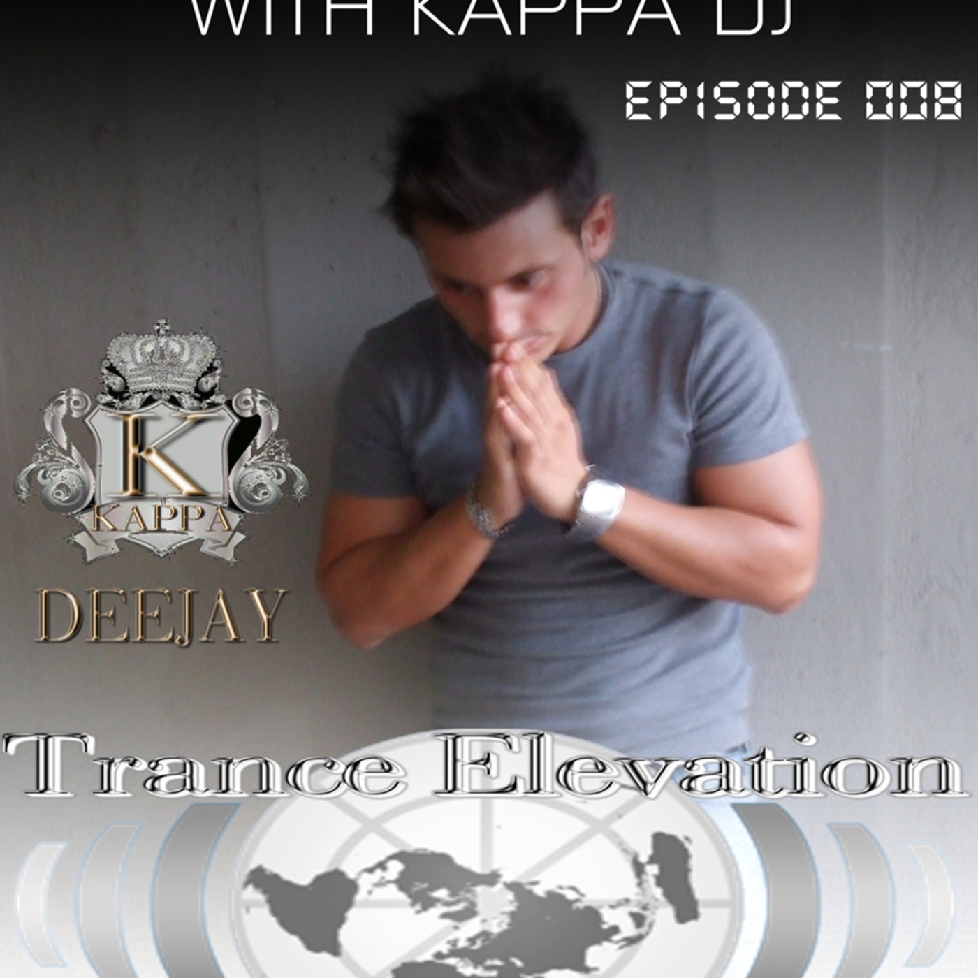 Kappa Deejay - Trance Elevation [Episode 008]