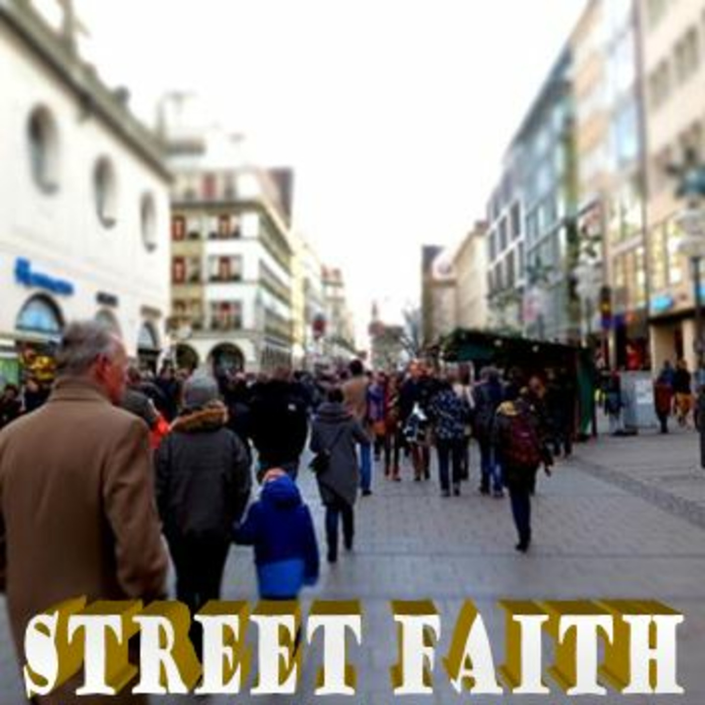 STREET FAITH