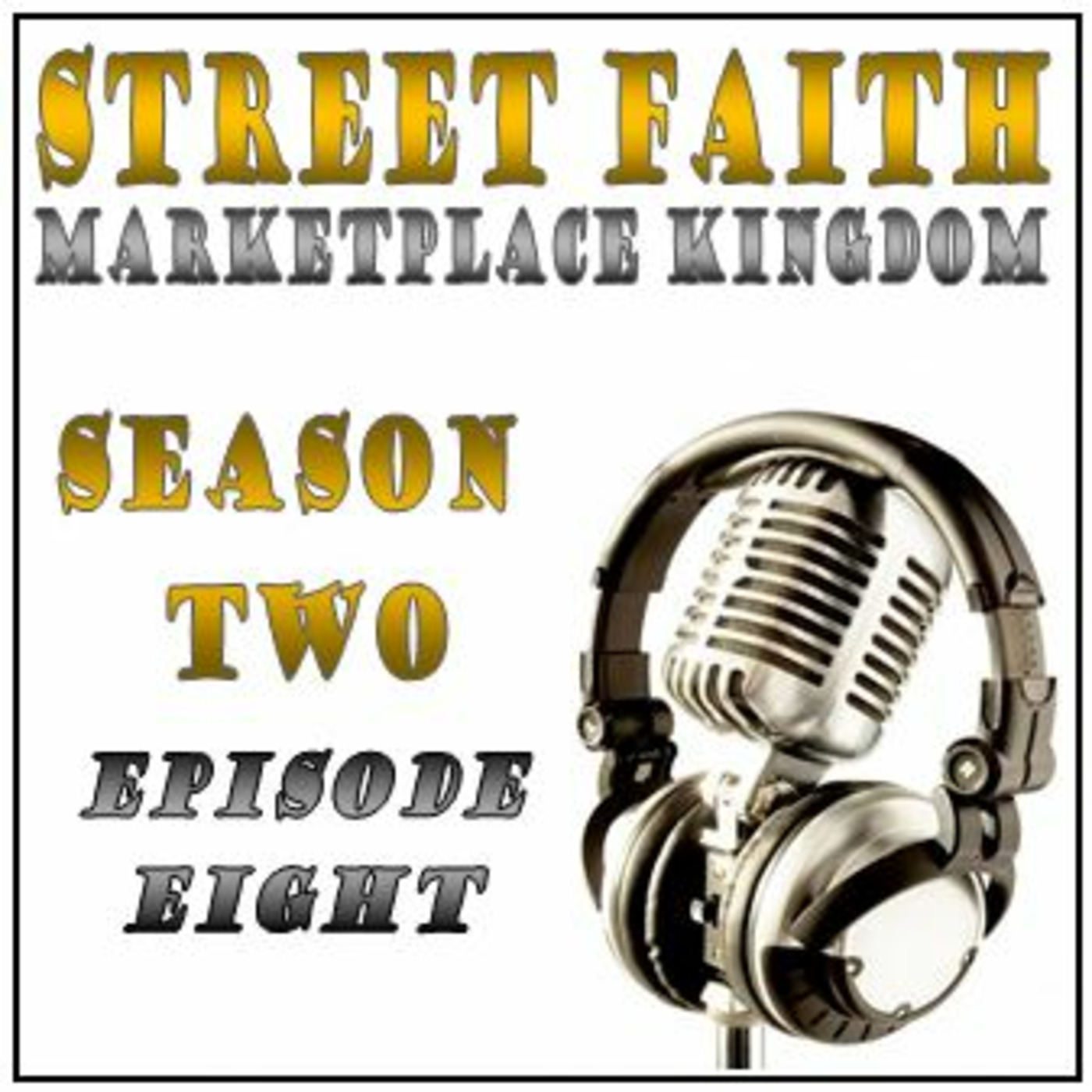 Marketplace Kingdom Season Two Episode 8—THROUGH THE WILDERNESS: Finding God’s Presence When All Seems Lost episode artwork