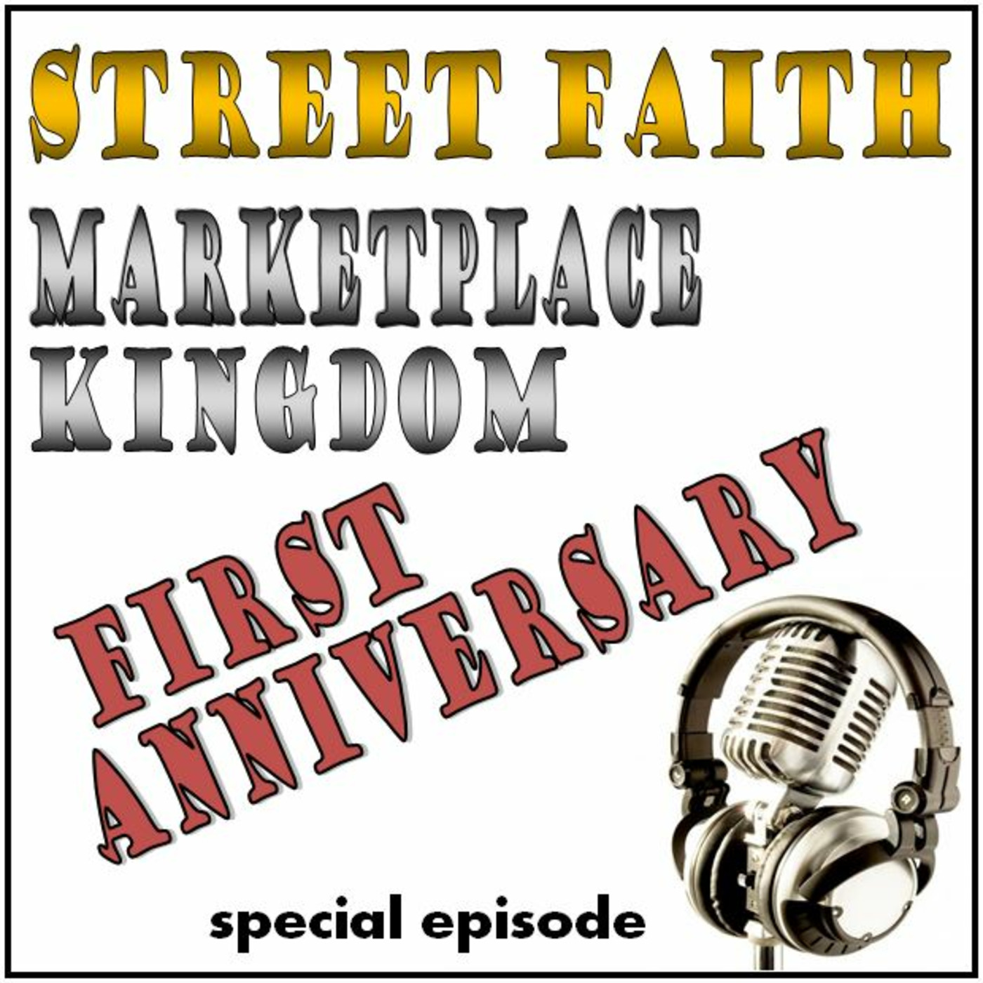 Marketplace Kingdom First Anniversary: Seeing the Bigger Picture--Looking Back and Moving Forward episode artwork