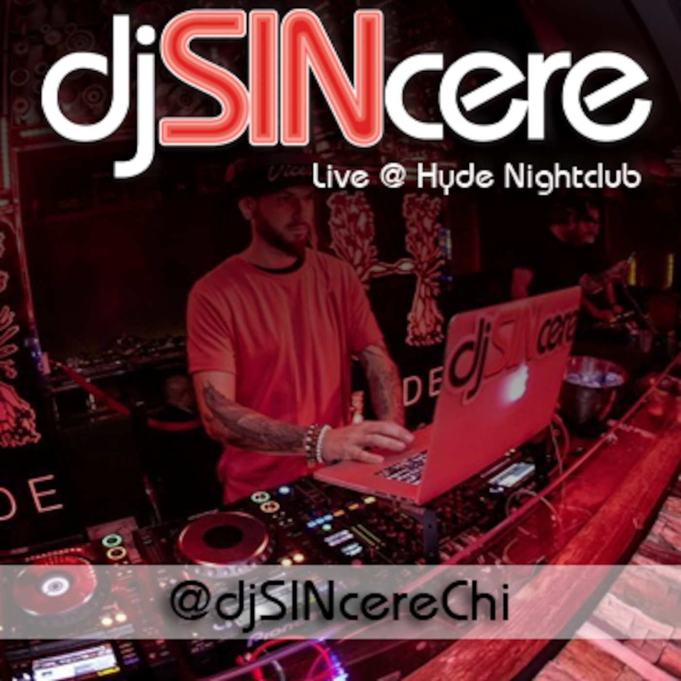 djSINcere