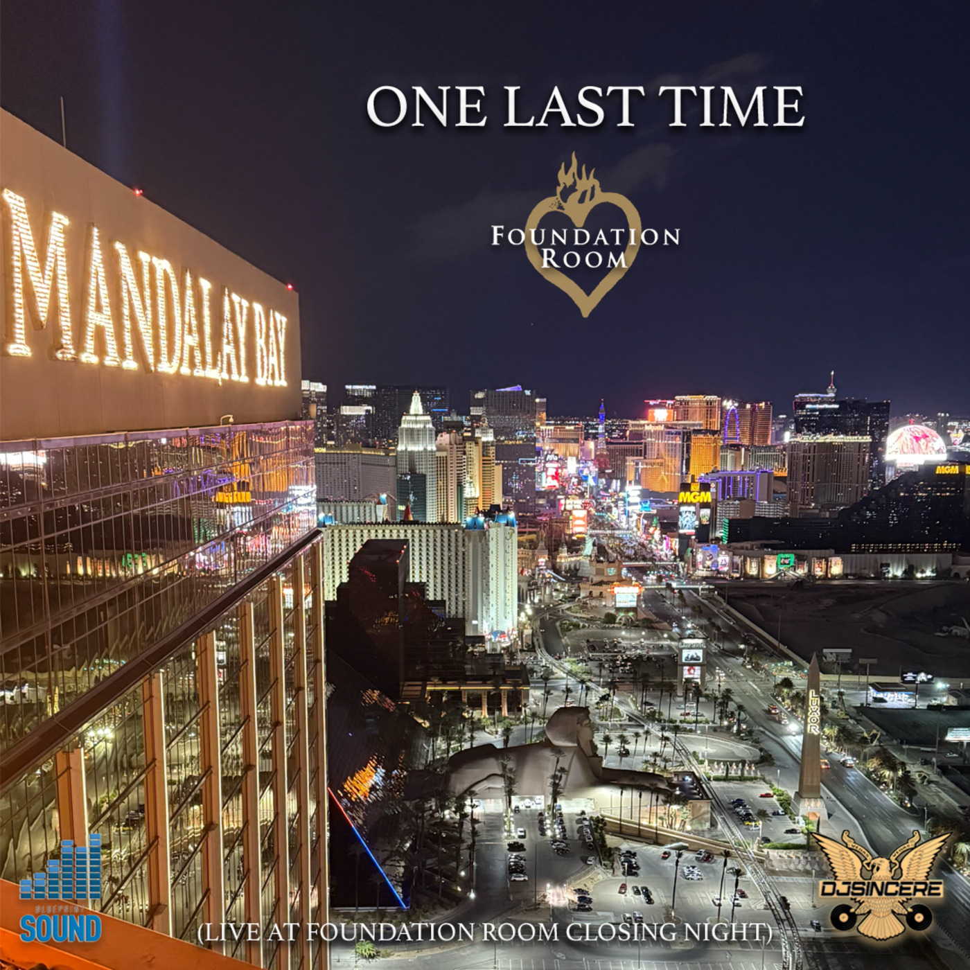 djSINcere's Live at Foundation Room (Closing Night)