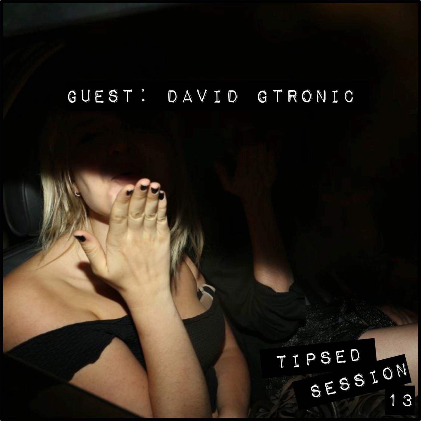 [Tipsed Guest Session] • David Gtronic episode artwork