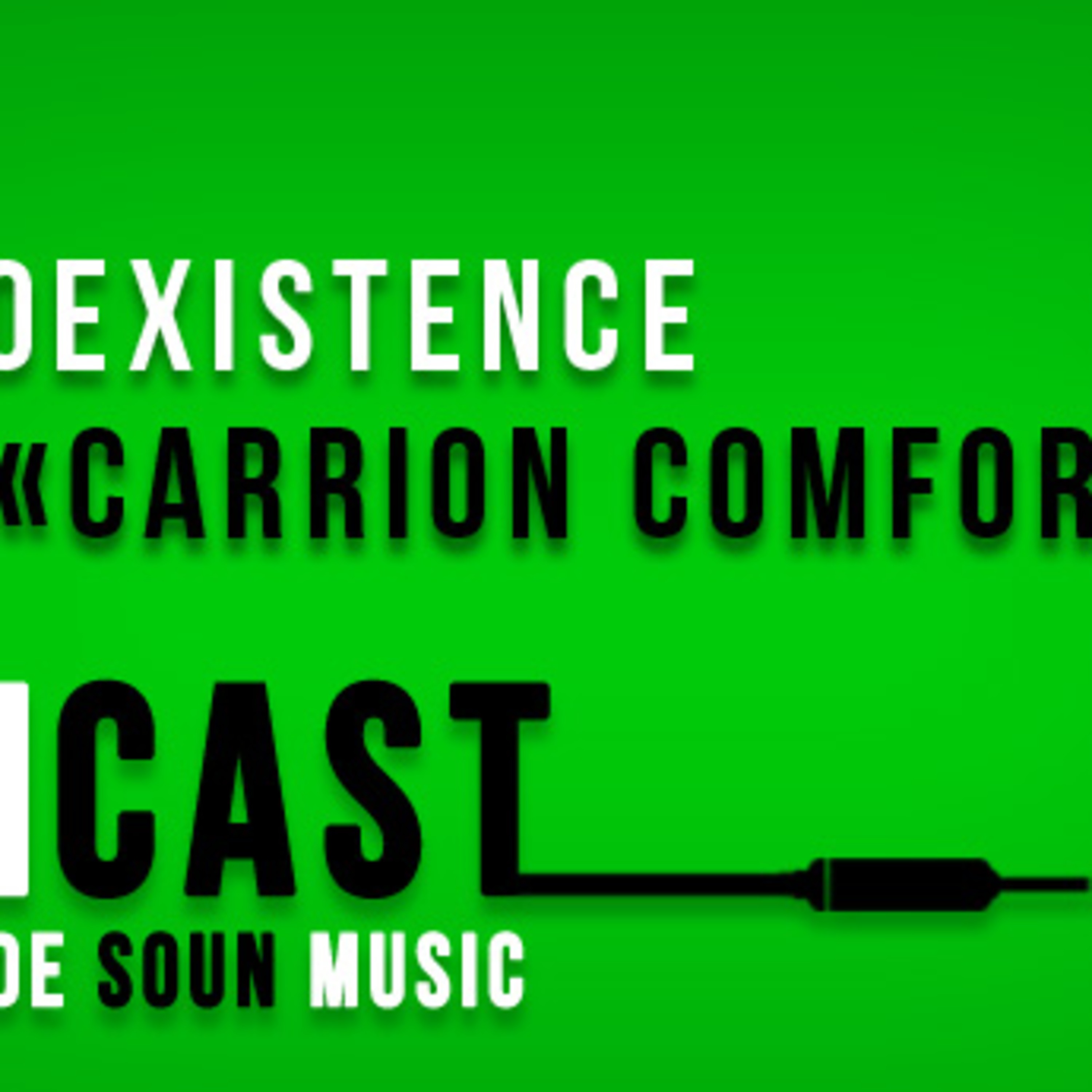 SOUNcast #5 : "Carrion Comfort" de Coexistence