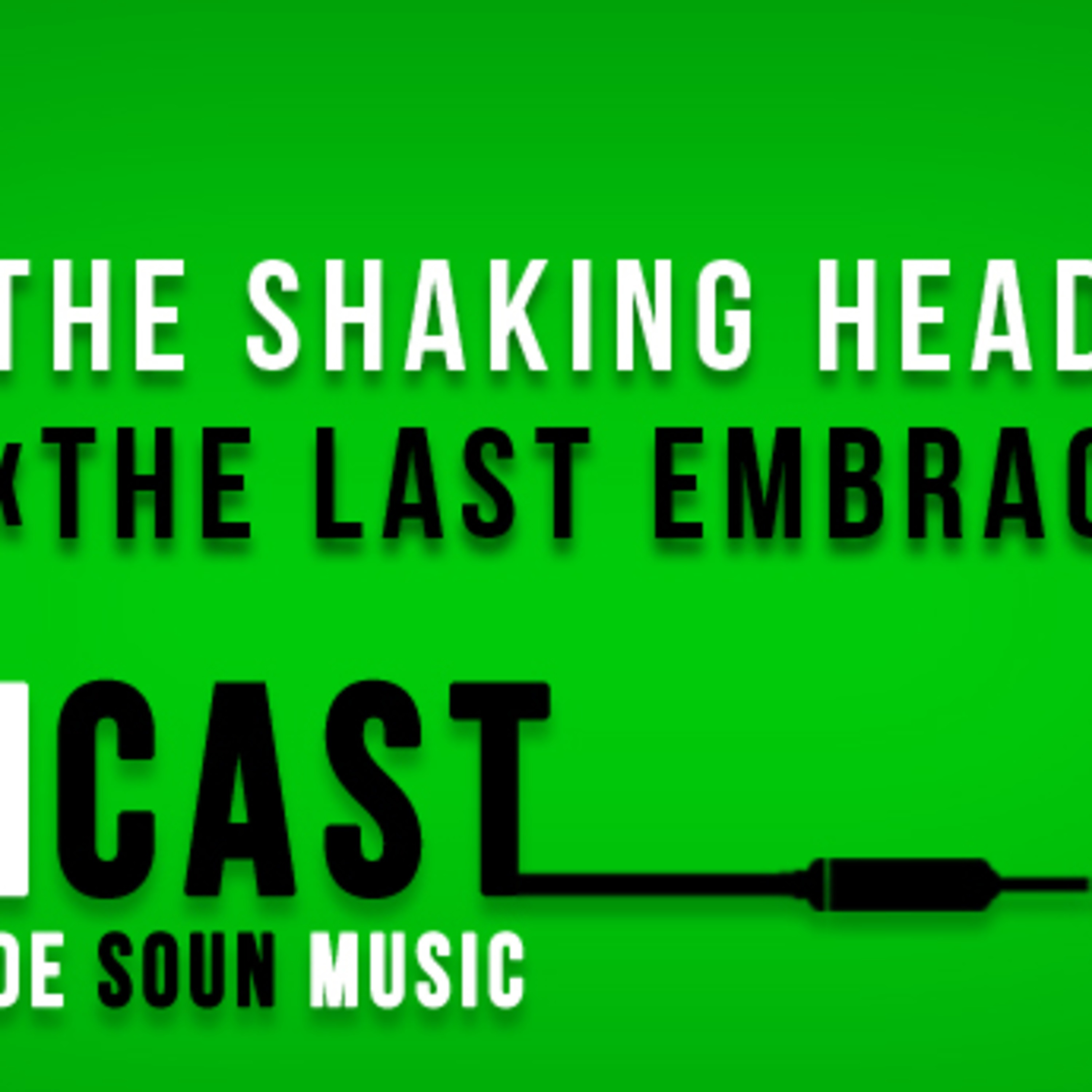 SOUNcast #15 : "The Last Embrace" par The Shaking Heads episode artwork