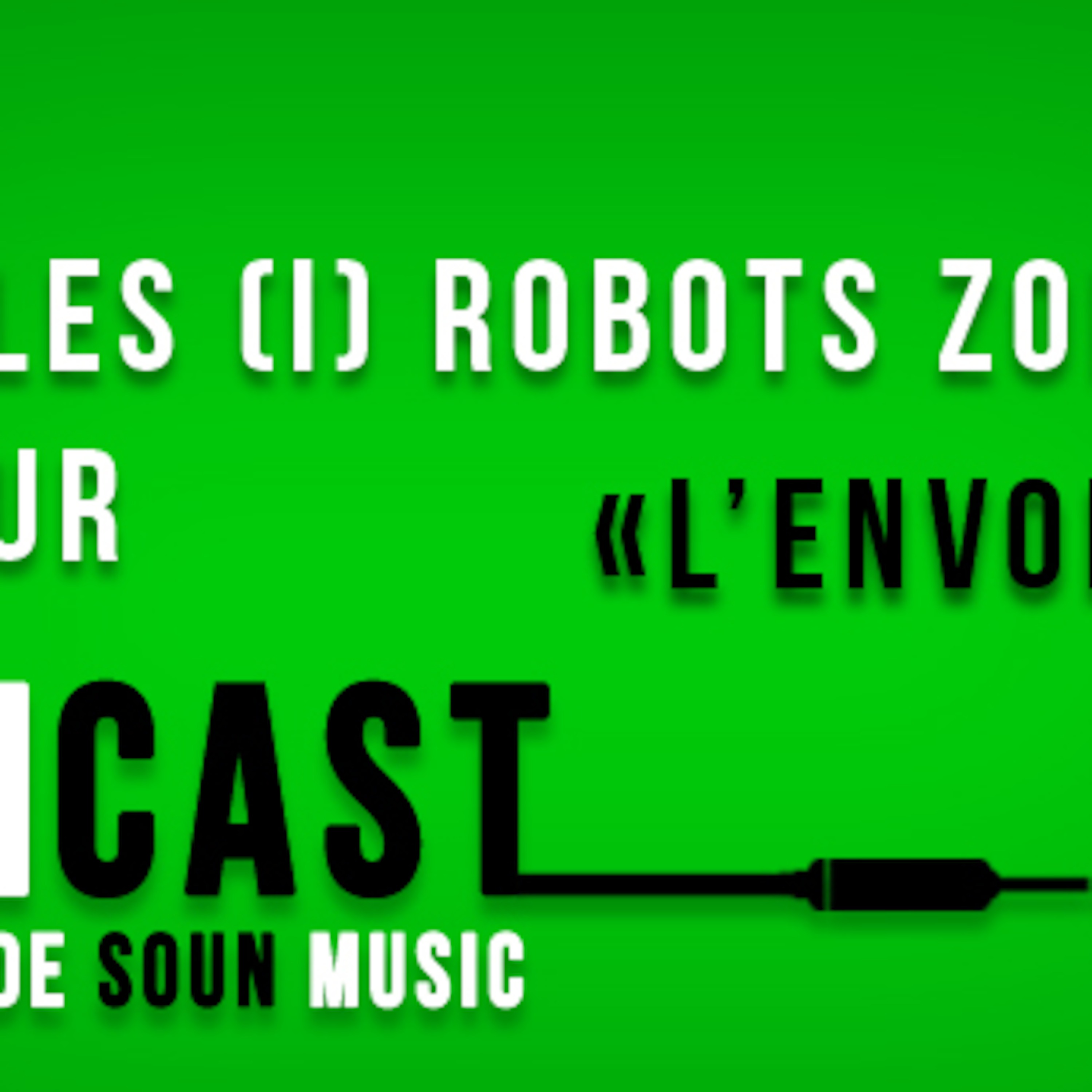 Le SOUNcast de Soun-Music.com