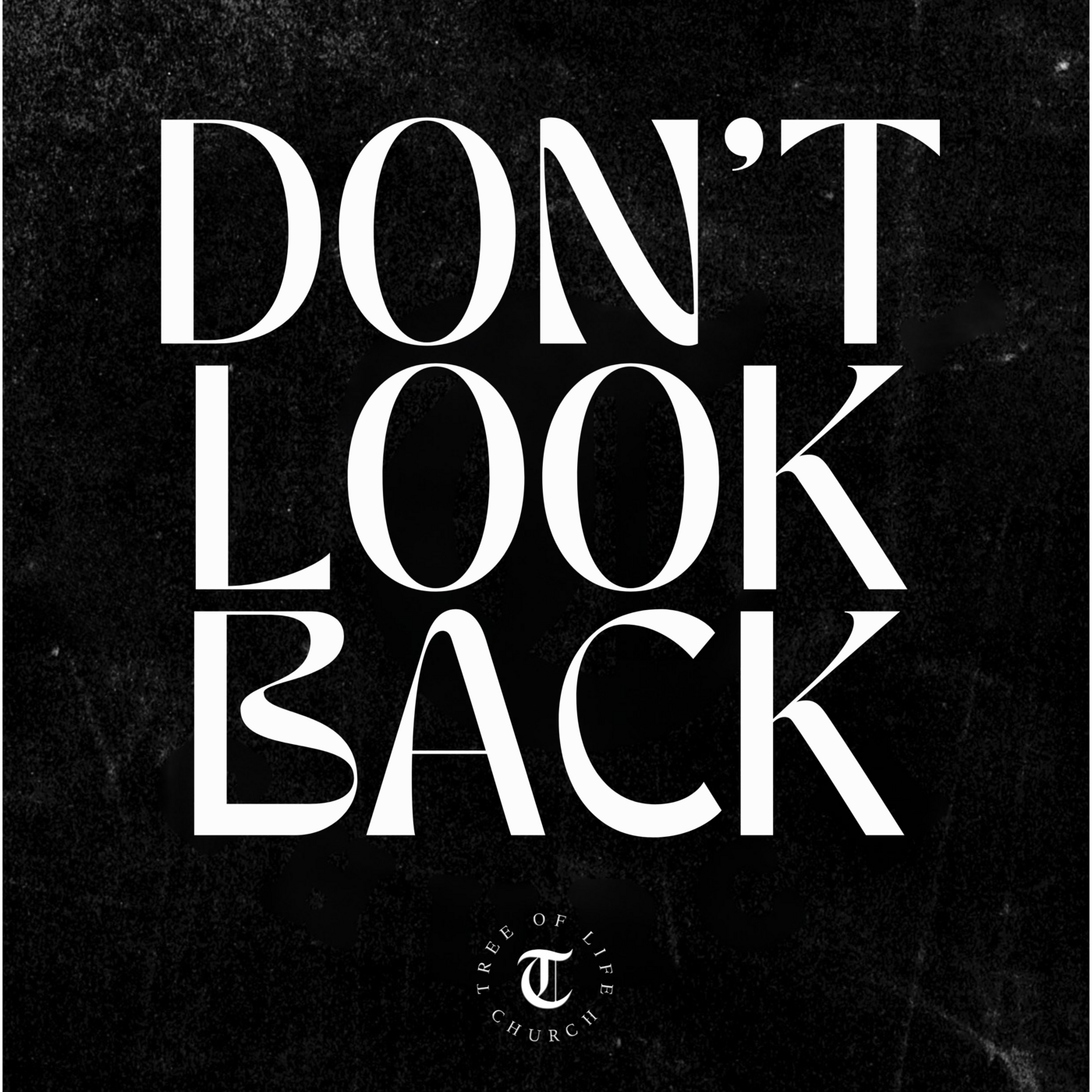 Don’t Look Back
