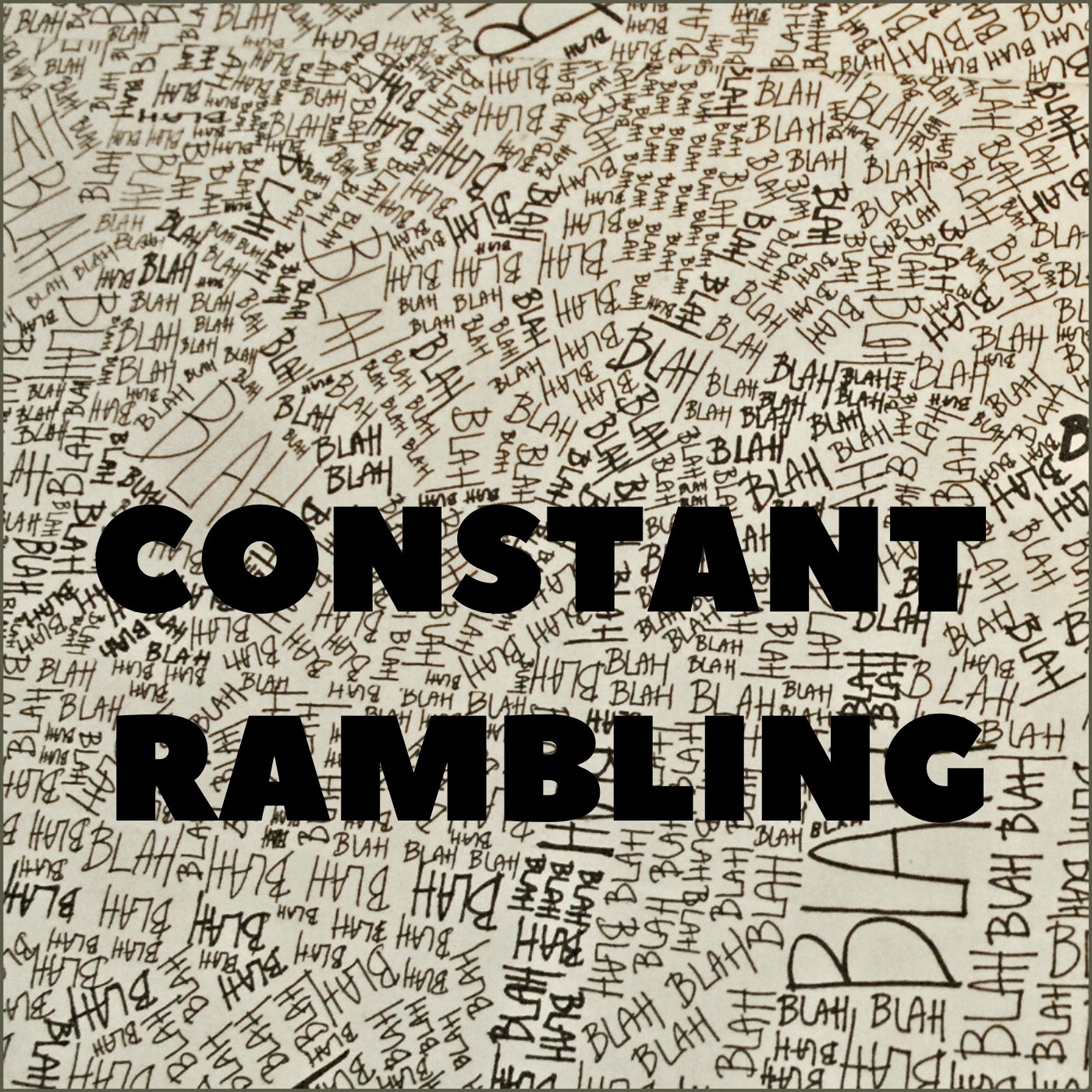 Constant Rambling Intro