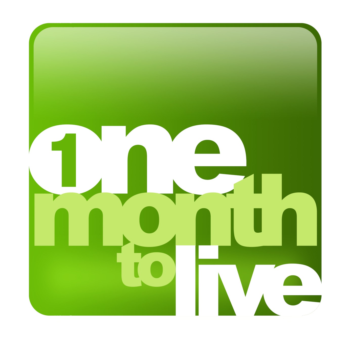 One Month to No Regrets - Live Passionately