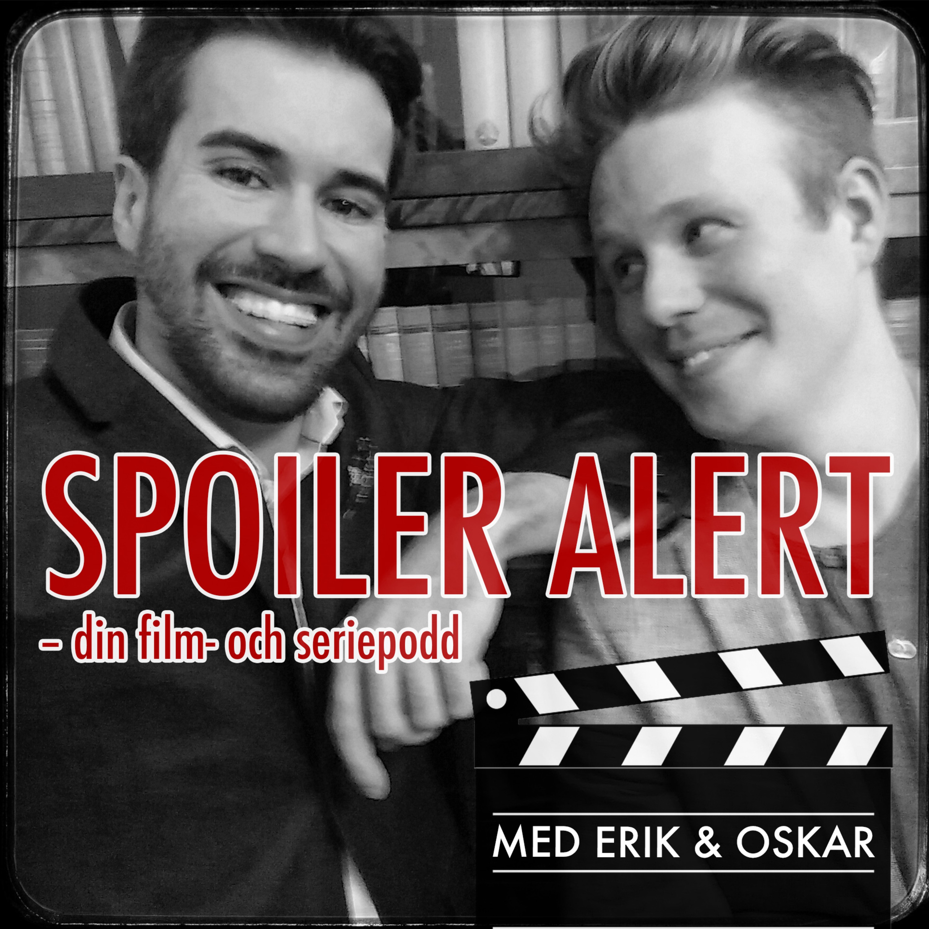 Spoiler Alert - med Erik & Oskar