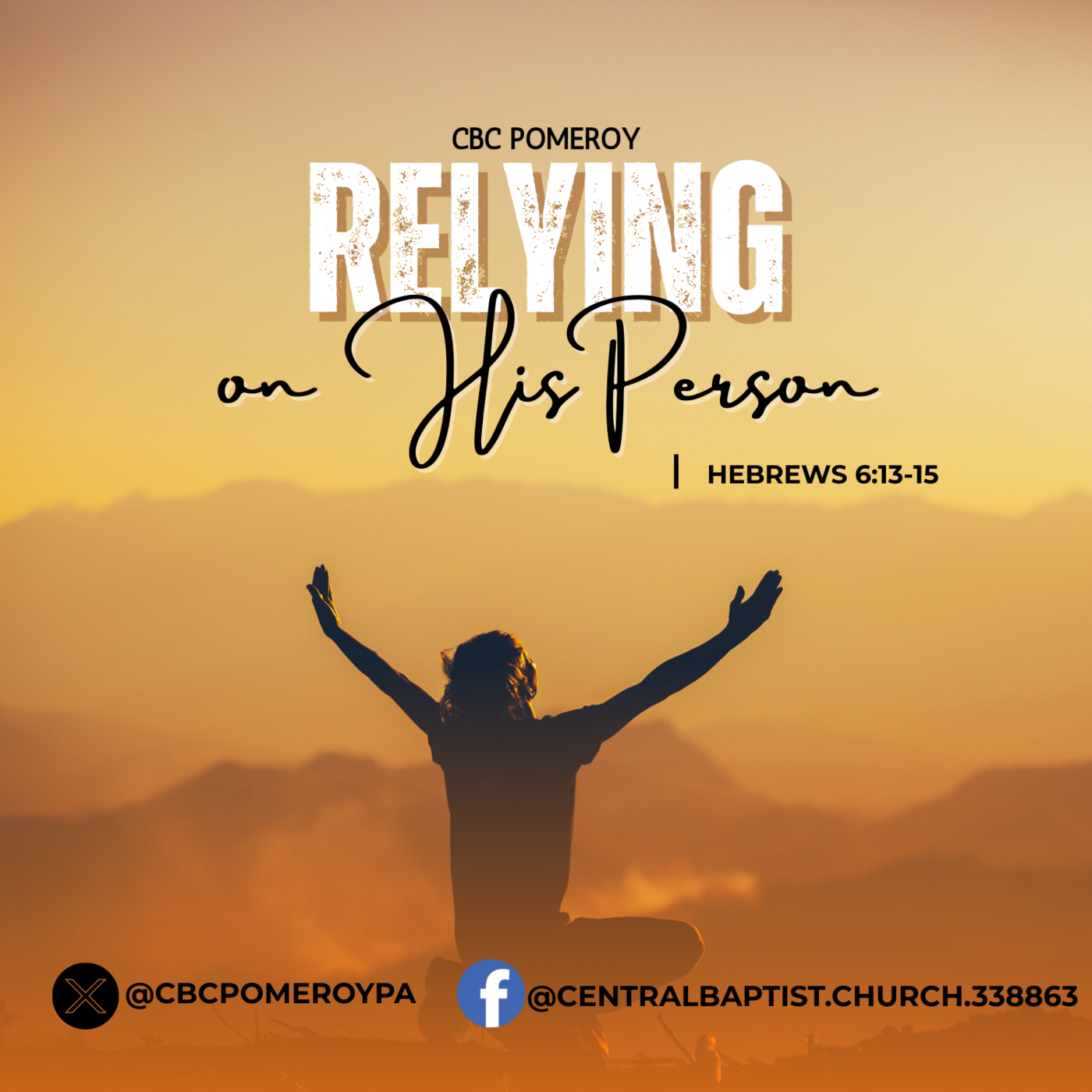 Relying on HIS Person - Hebrews 6:13-15